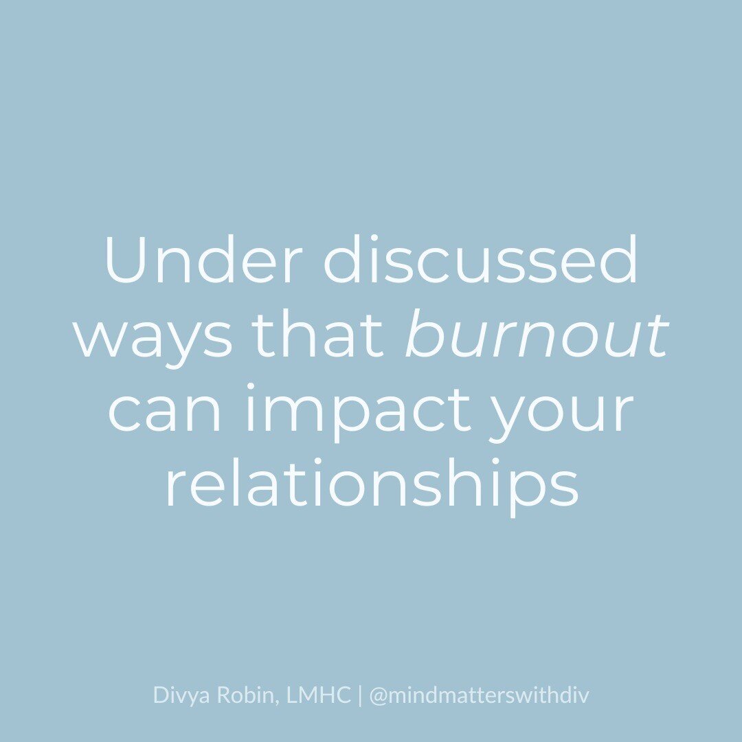 So many of us are living in a state of burnout. The burnout doesn't just end there -- it has an impact on our relationships, too.

It can impact a relationship of any kind - a romantic, friend, family relationship. The mental, physical, and emotional