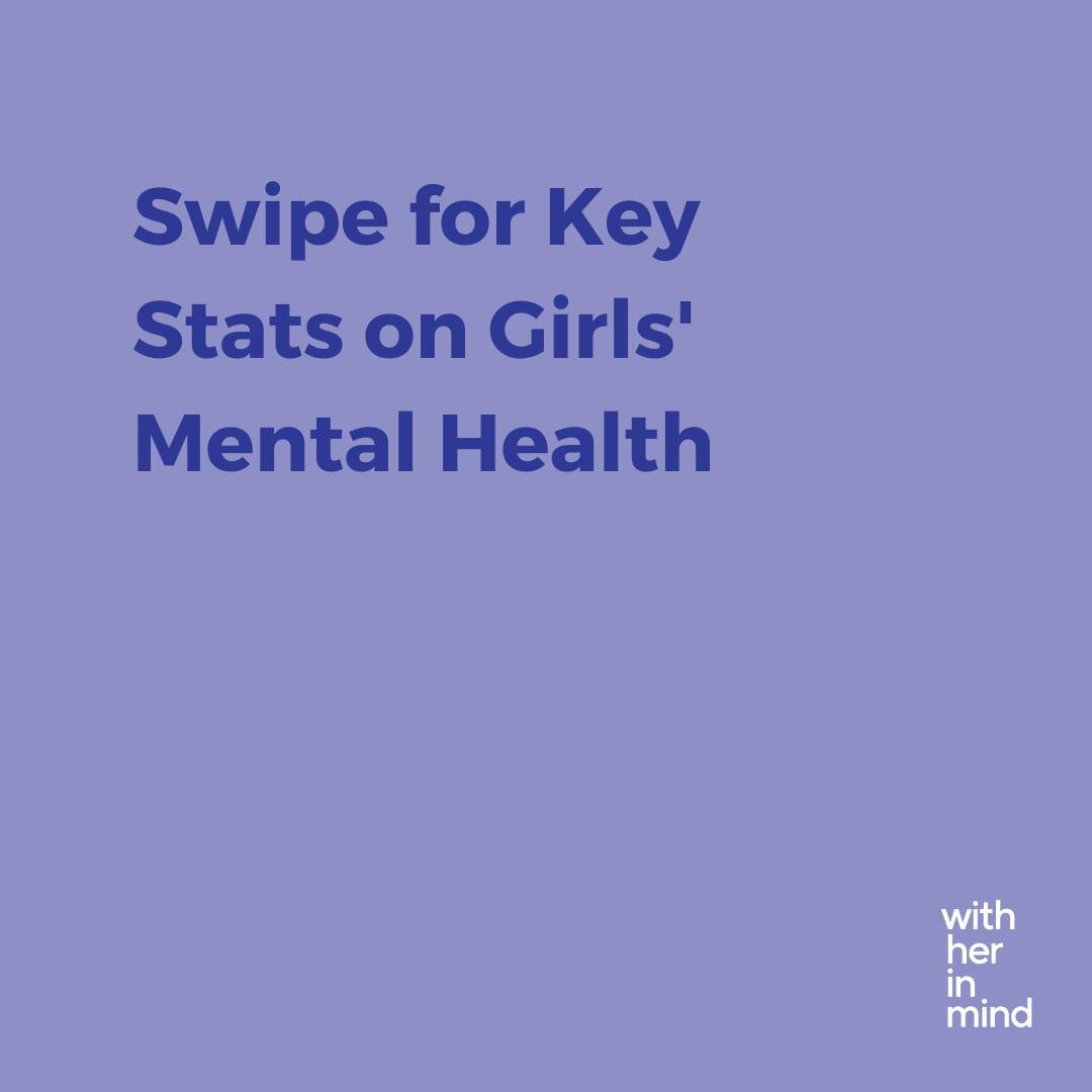 Mental health challenges are growing among girls in the U.S. Check out these key facts.  #WithHerinMind
