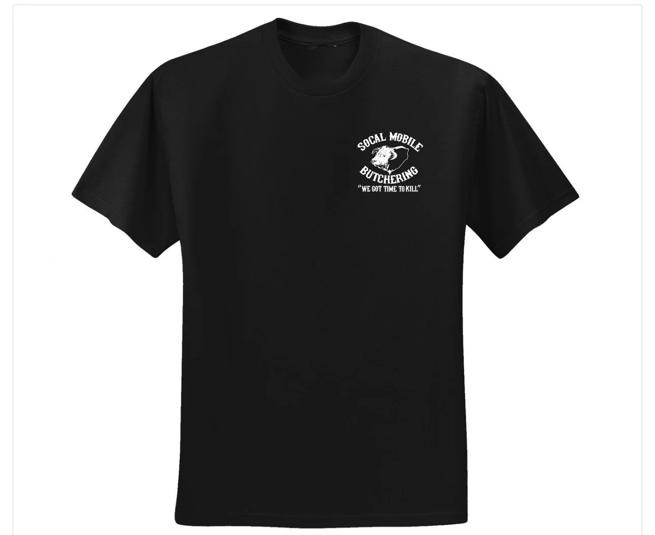 "We Got Time to Kill" Short Sleeve T-Shirt