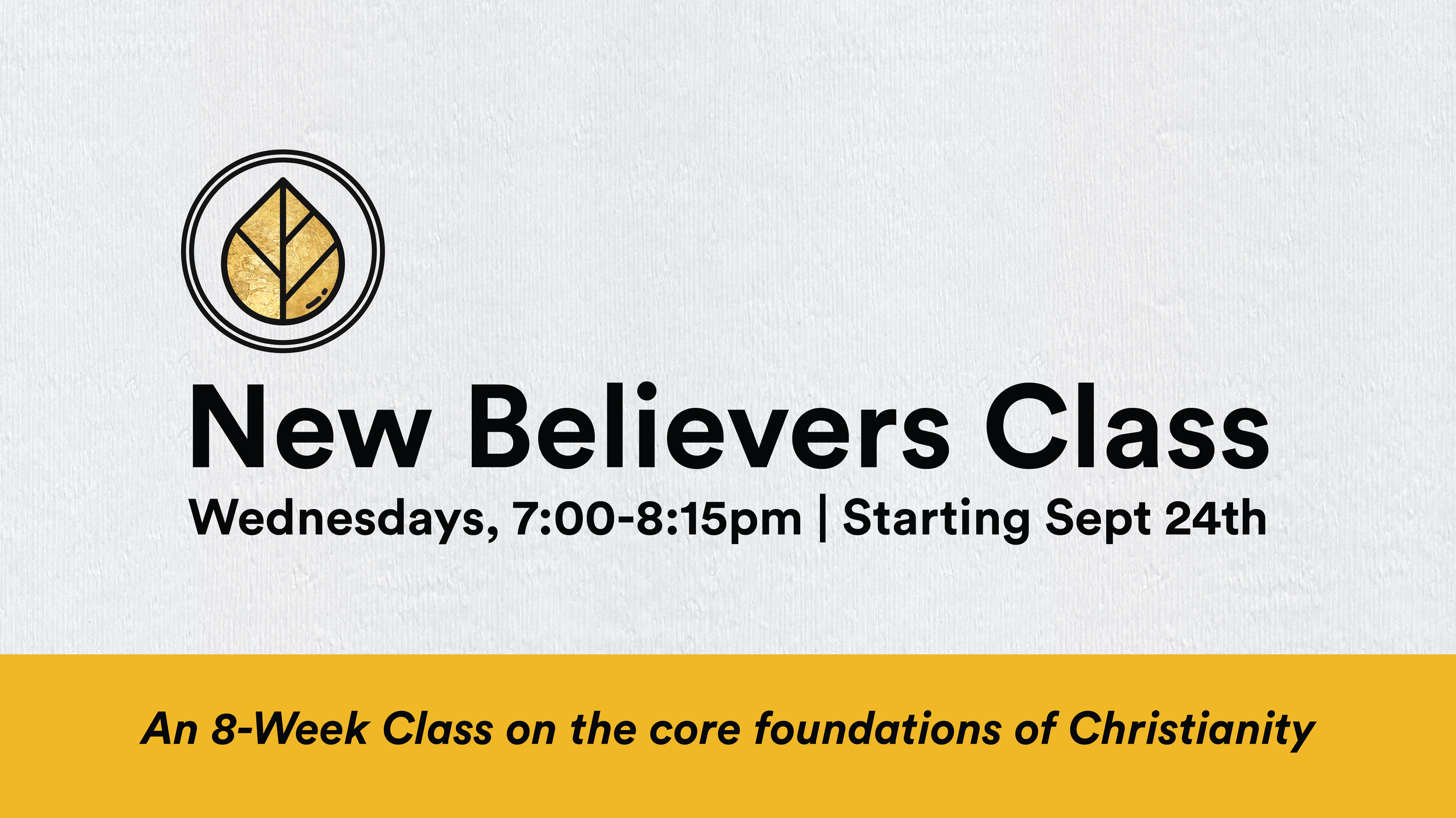 New Believers Class