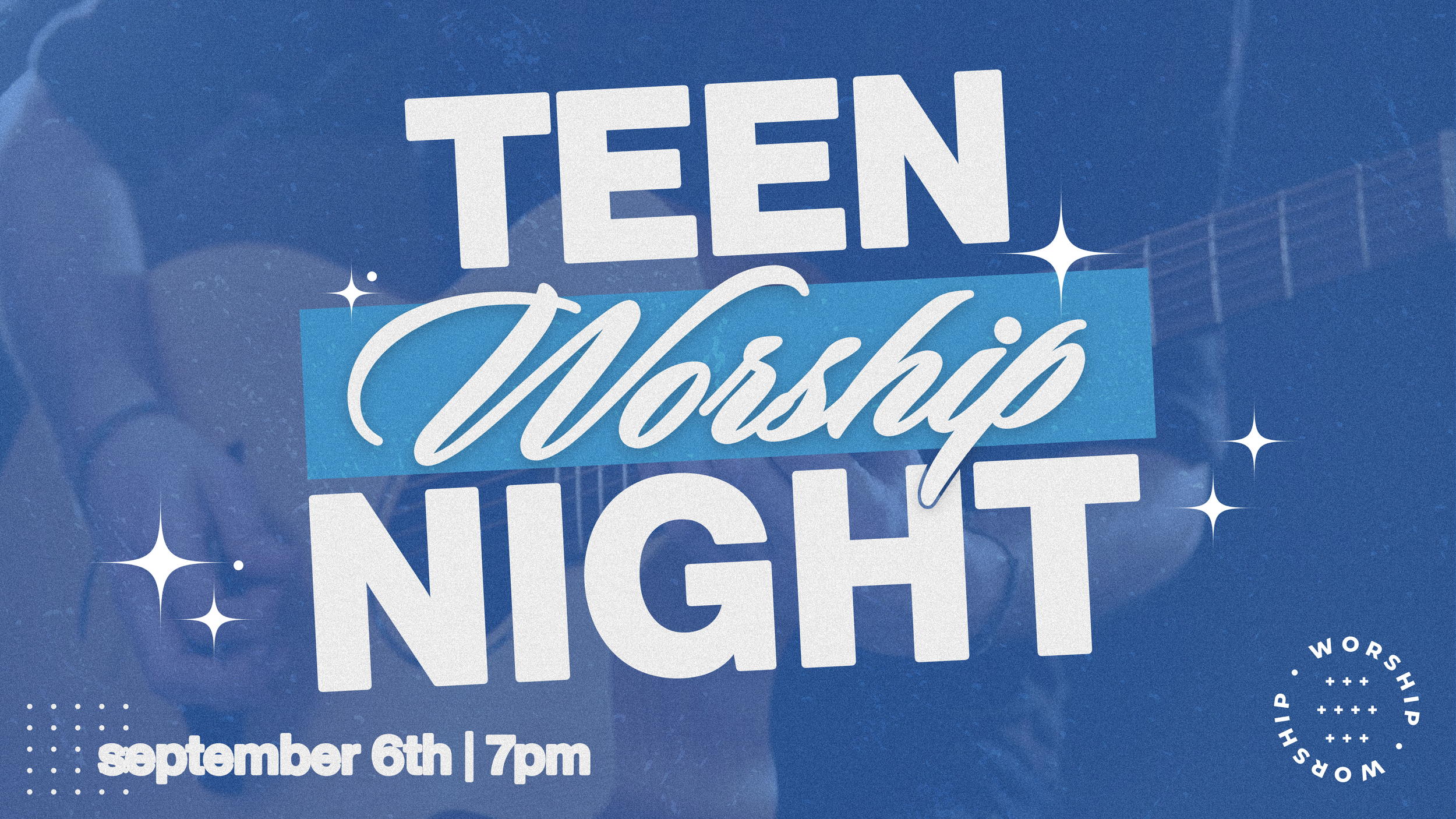 Teen Worship Night