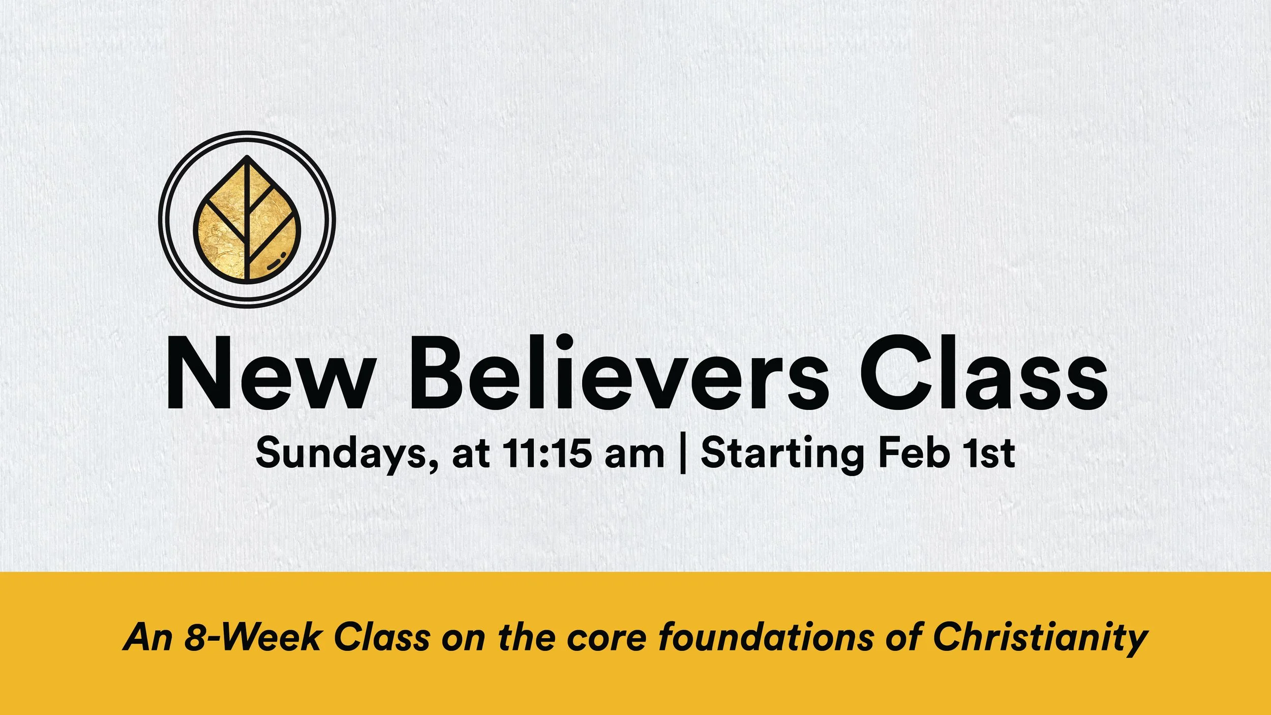 New Believers Class