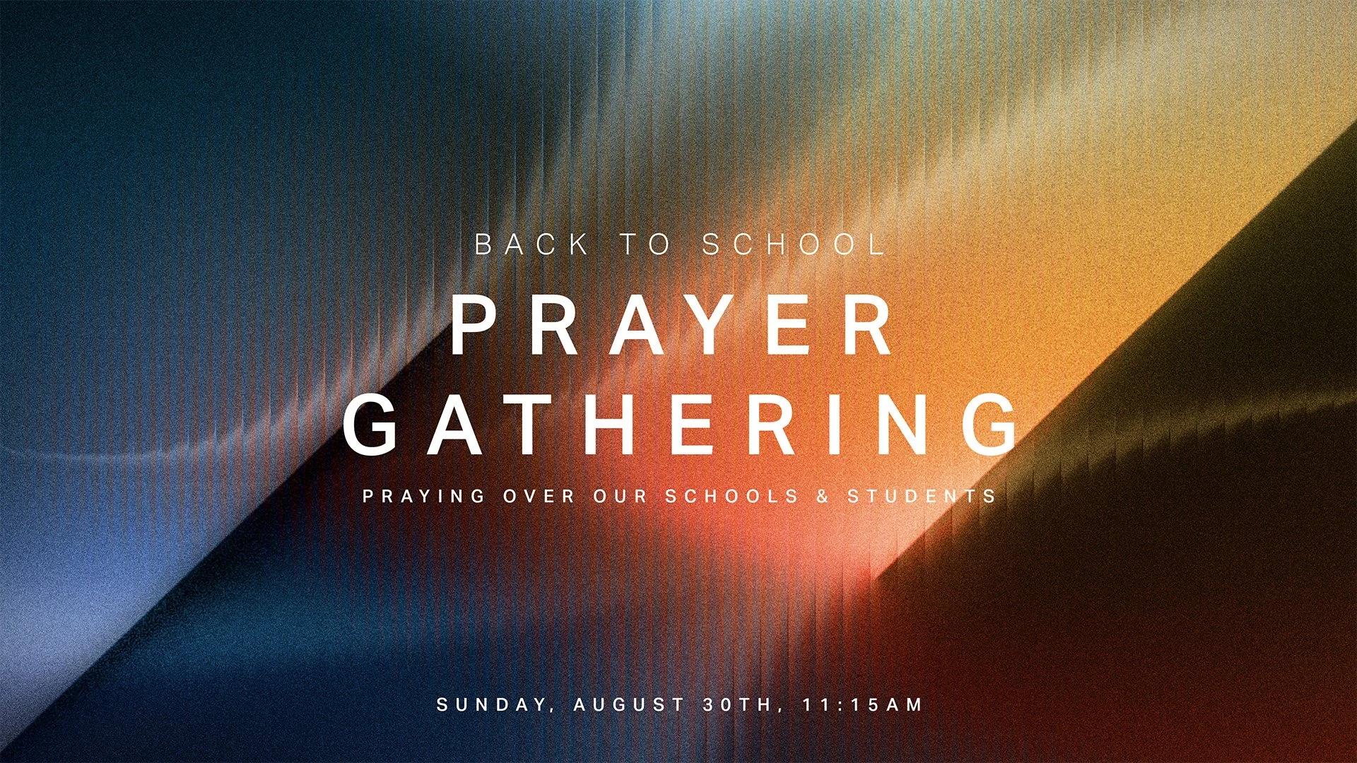 Back to School, Prayer Gathering