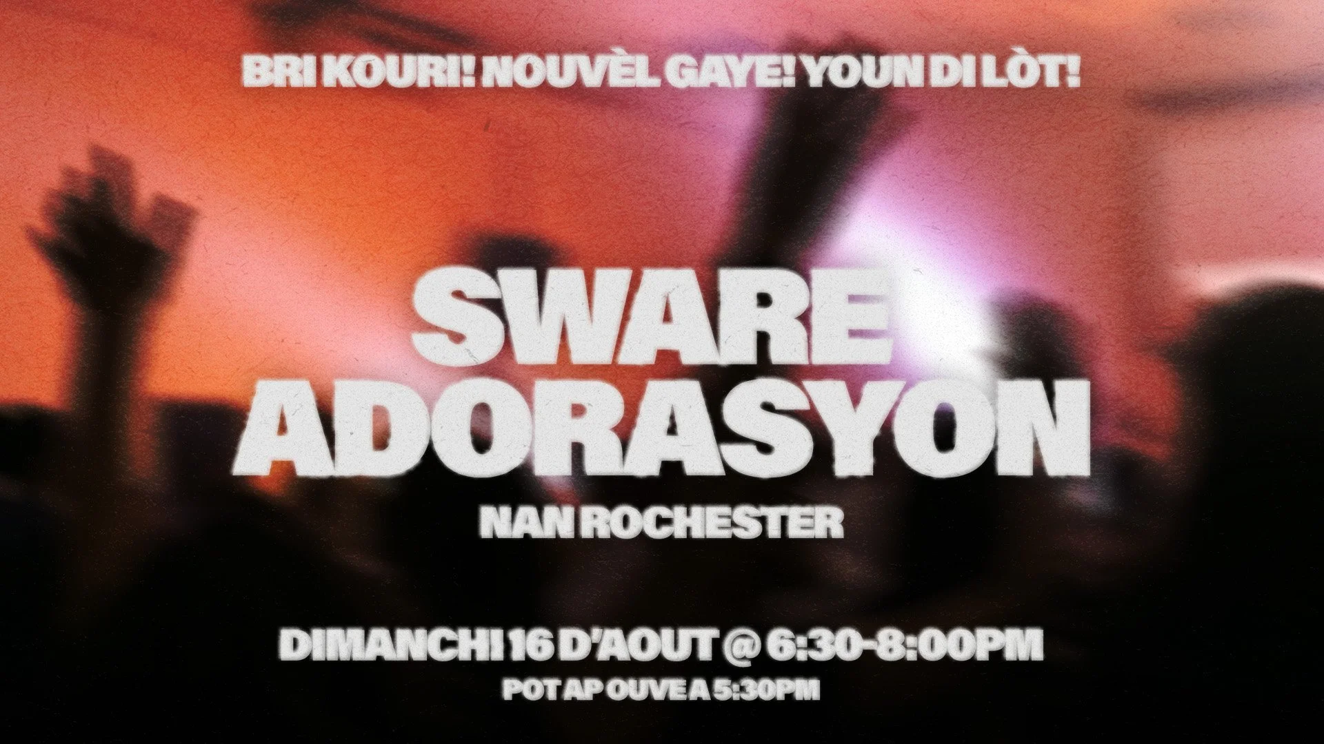 Yon Sware Adorasyon ak Louanj (An evening of Worship &amp; Praise)