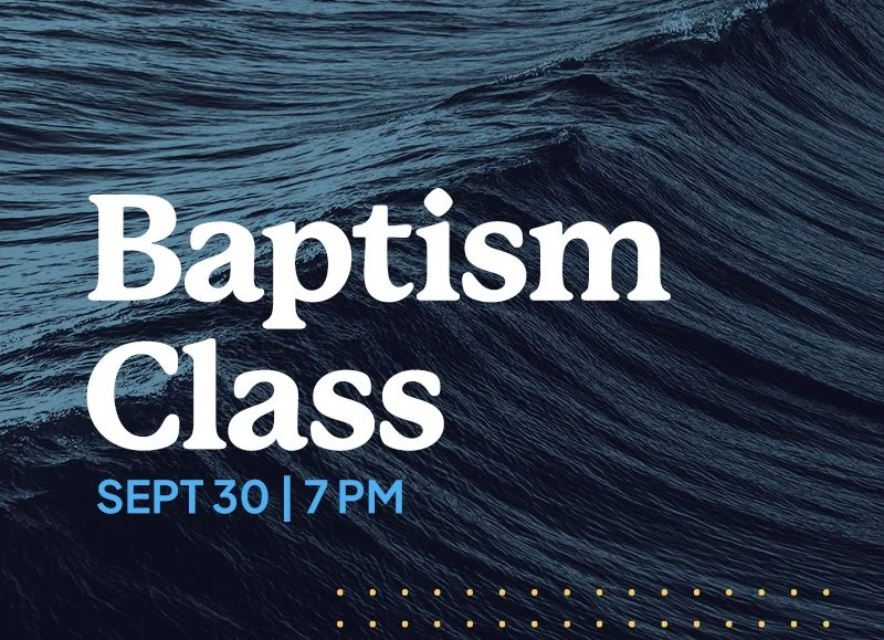 Baptism Class - Fall 2026