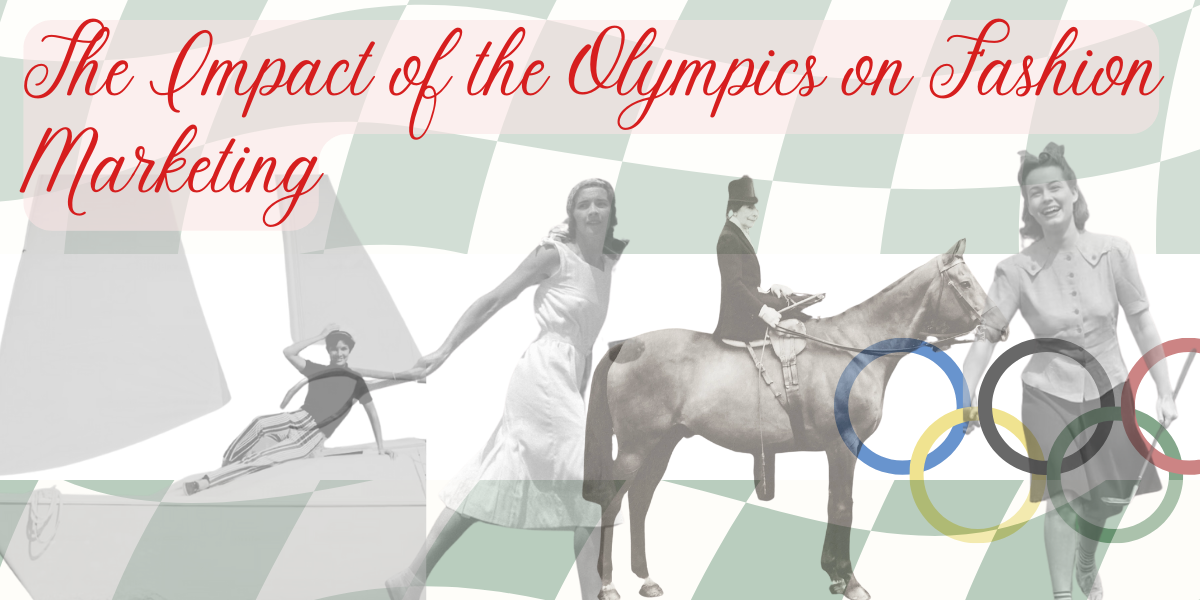 The Impact of the Olympics on Fashion Marketing: Trends, Behavior, and Tactics