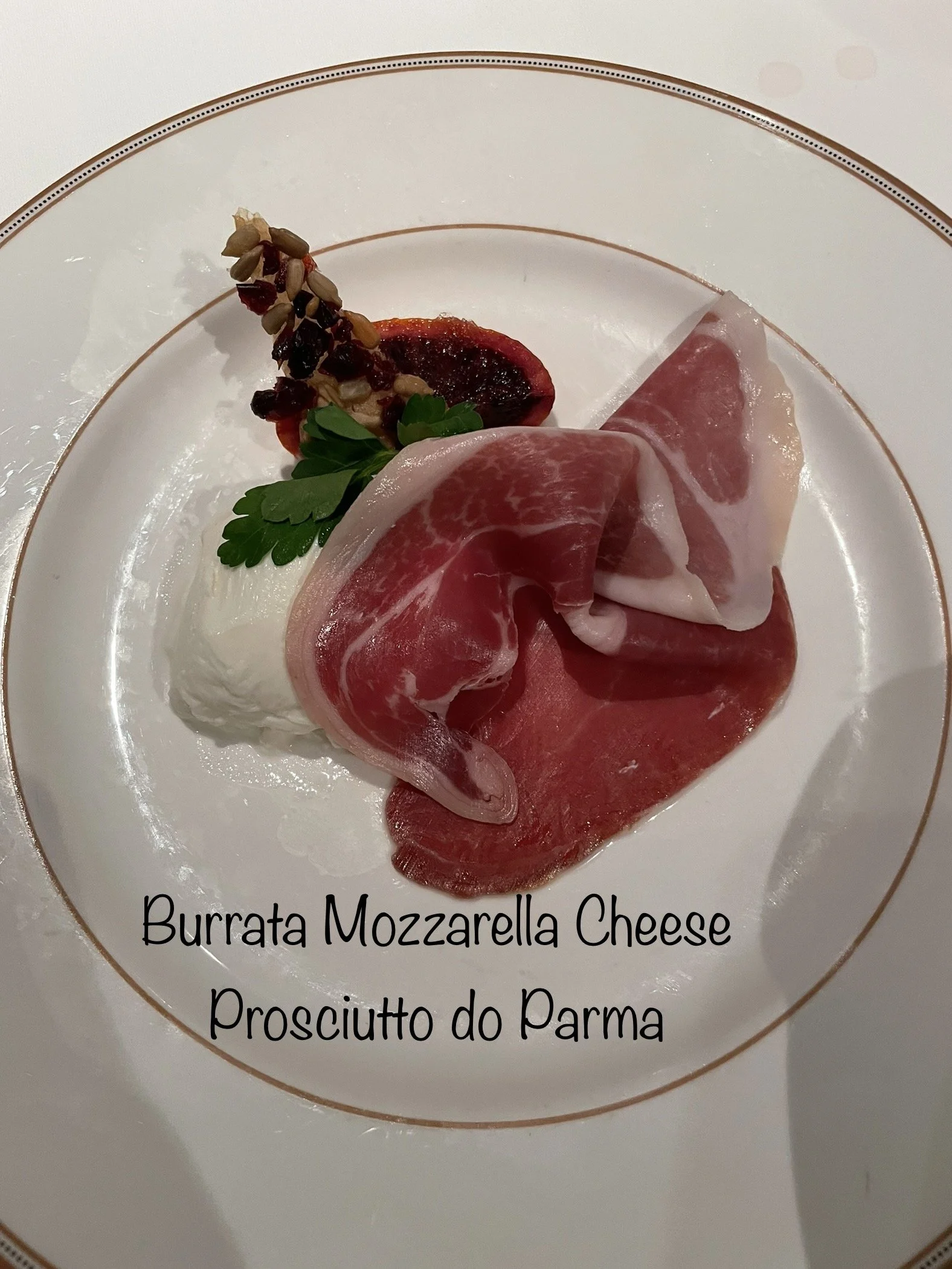 2023-02-17-Wish-1923-Burrata-Mozzarella-Cheese-and-Prosciutto-di-Parma.JPG