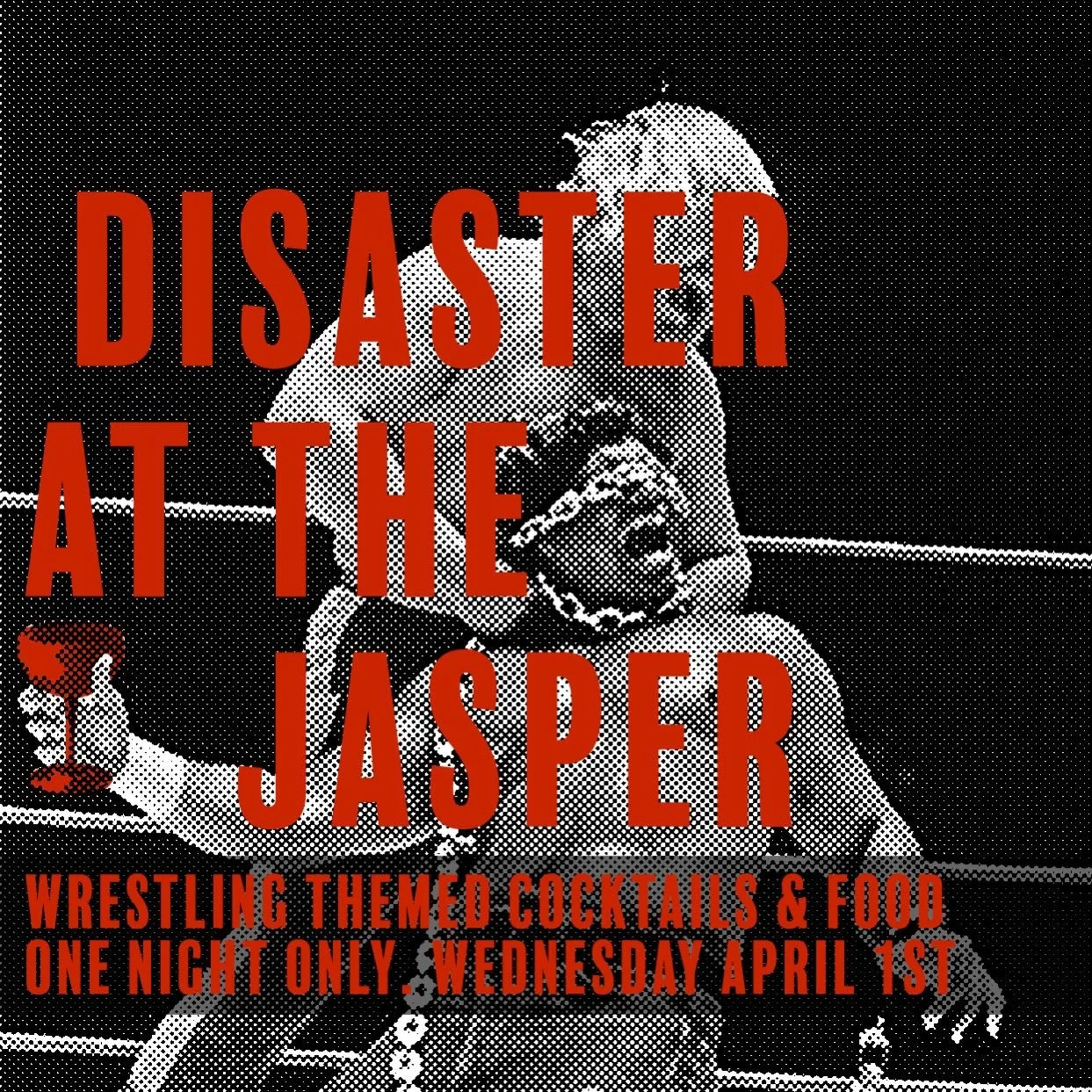 ARE YOU READY TO RUMBLE? 🤼 

This Wednesday is April fools day, but this ain&rsquo;t no joke. Hot on the heels of our new spring menu that dropped last week, we have a special night planned for you. DISASTER AT THE JASPER is almost upon us. Menu to 