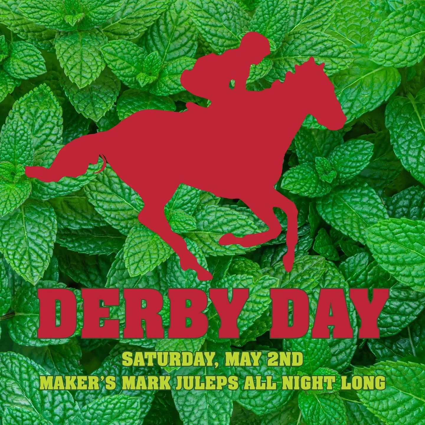🧊 🍃 🥃 DERBY DAY
We are slingin&rsquo; Maker&rsquo;s Mark and Maker&rsquo;s 46 Mint Juleps all dang night on Saturday in honor of the Kentucky Derby. We will have it on the TV for all those who celebrate the race, so don your best seersucker suit a
