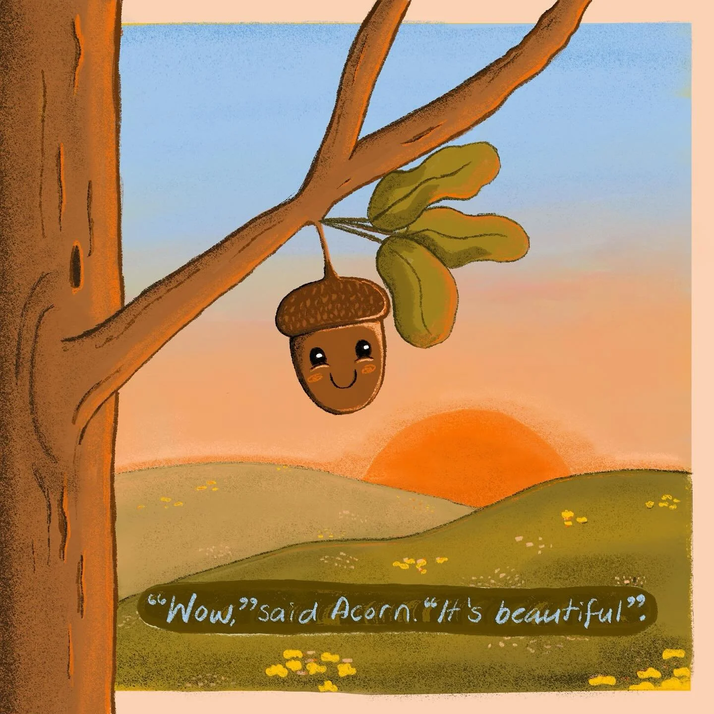 &lsquo;Wow,&rsquo; said Acorn. &lsquo;It&rsquo;s beautiful&rsquo;.

Day 01 for @peachtober : Acorn

This year I&rsquo;m creating illustrations that explore feelings. While I&rsquo;m not going to complete every prompt (hello uni and children and schoo
