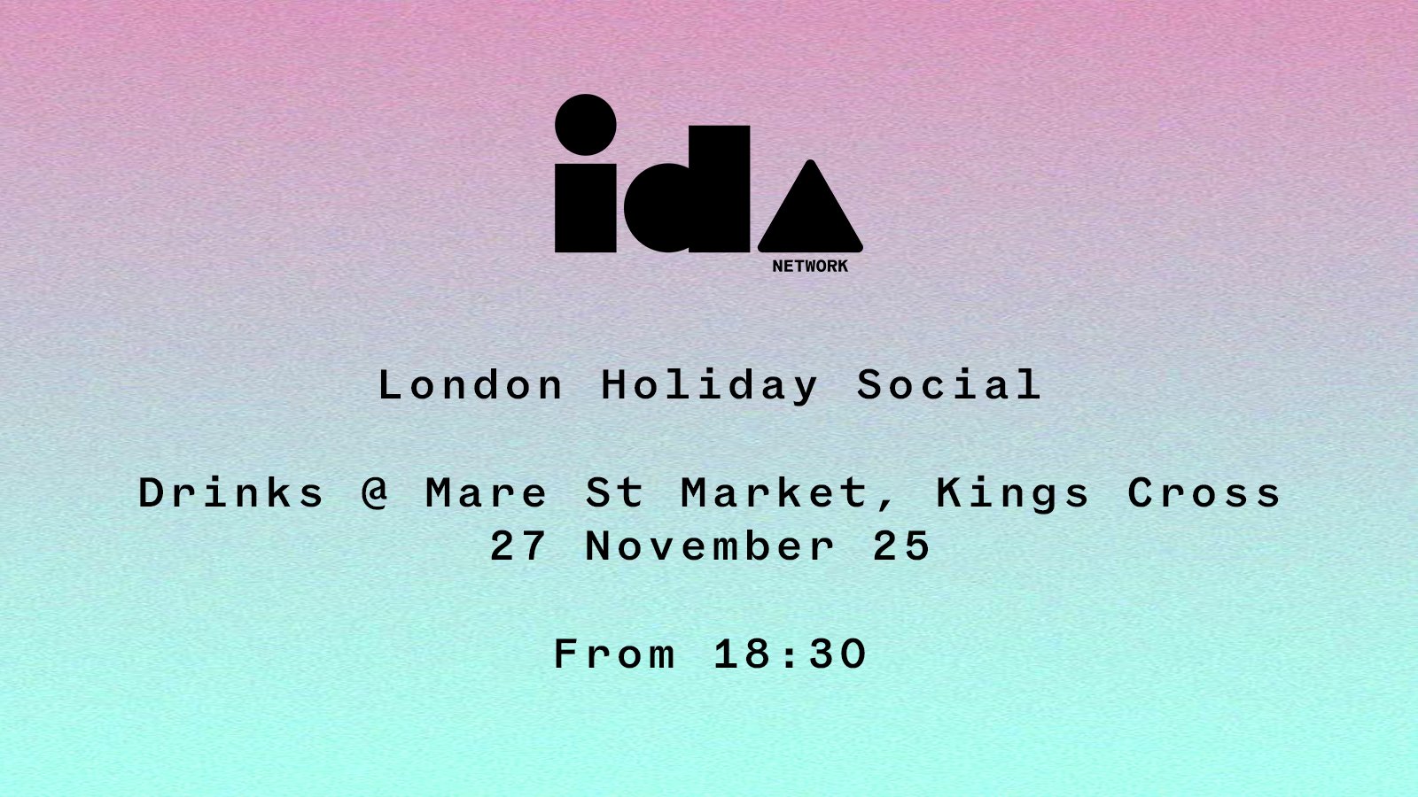 The Ida Network: 2025 London Holidays Social 