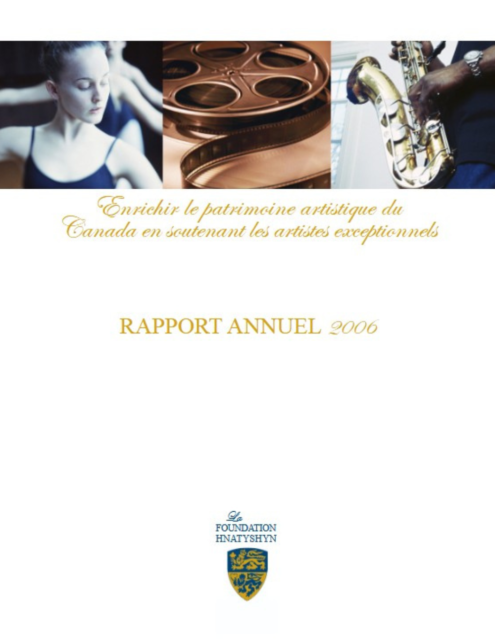 Page couverture du rapport annuel de la Fondation Hnatyshyn pour 2006