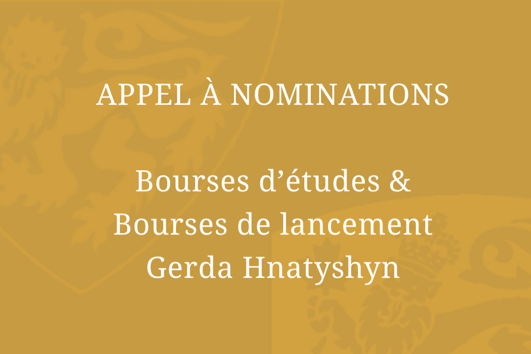 Appel à nominations : Bourses d’études &amp; Bourses de lancement Gerda Hnatyshyn