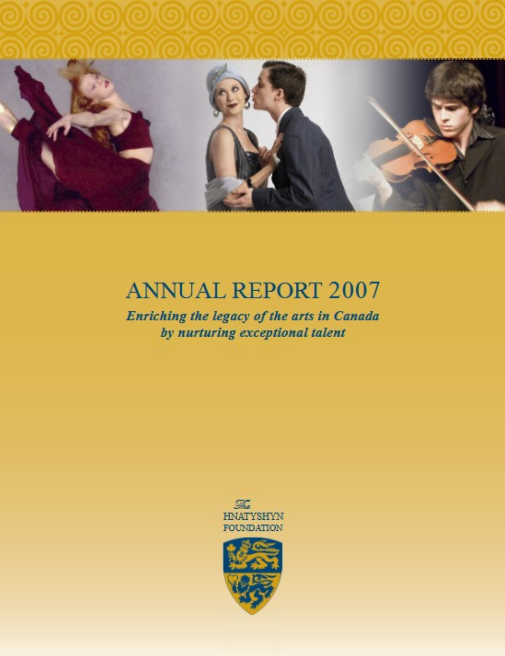 Cover of the 2007 annual report by the Hnatyshyn Foundation