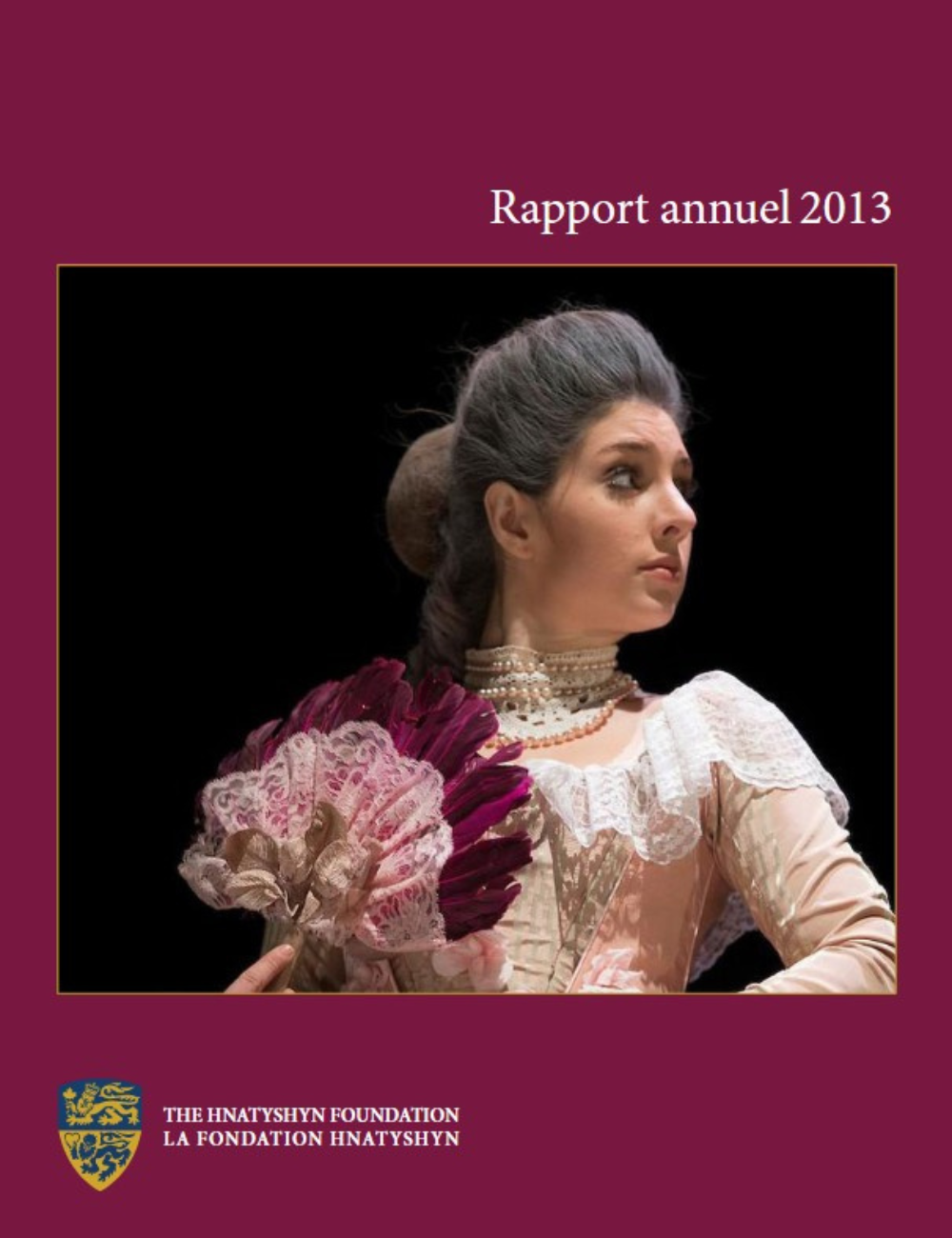 Page couverture du rapport annuel de la Fondation Hnatyshyn pour 2013
