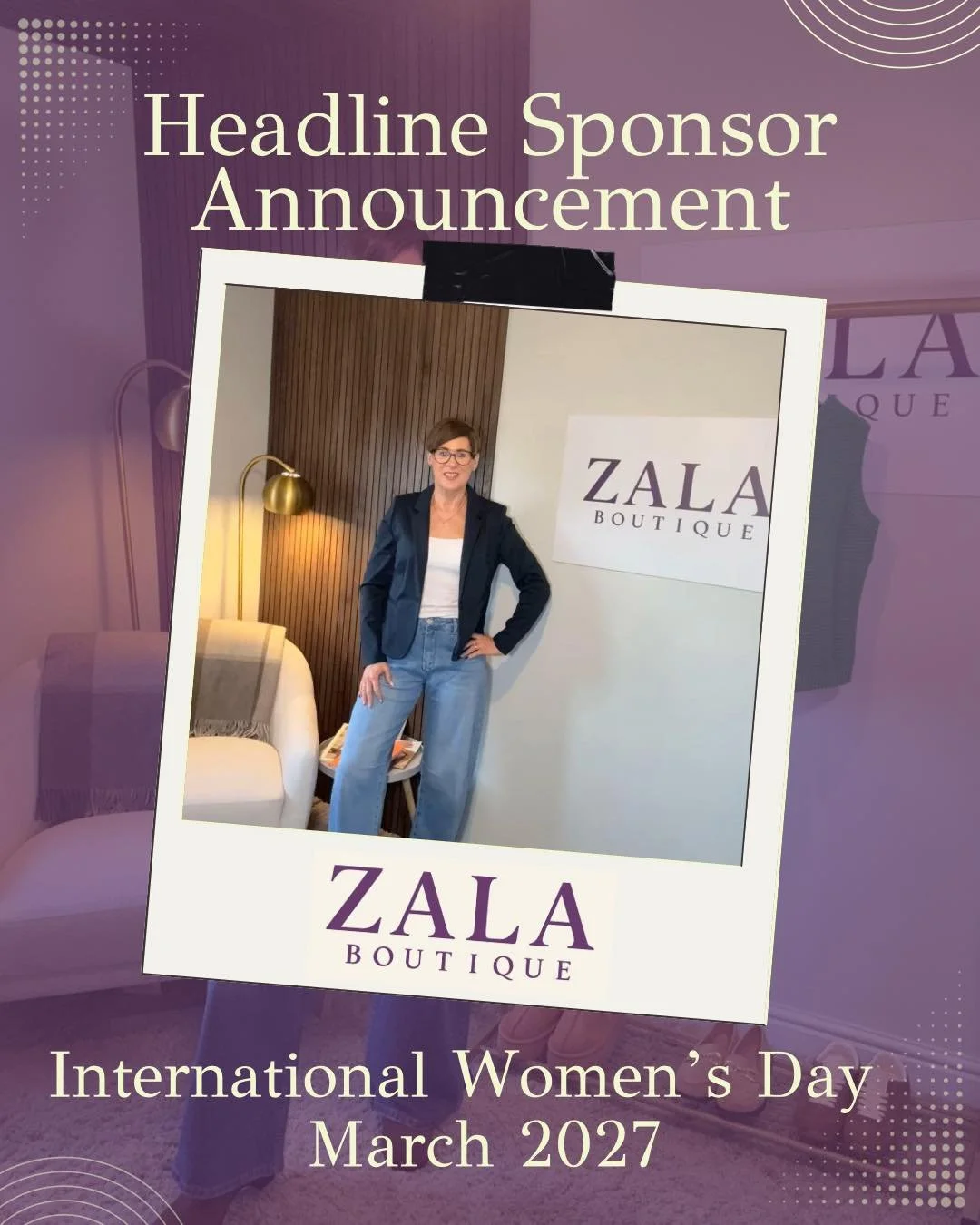 A very special announcement 💫

I am so excited to share our Headline Sponsor for next year&rsquo;s International Women&rsquo;s Day event in Edinburgh&hellip;

Please join me in welcoming ZALA Boutique.

I feel incredibly lucky to have such a brillia