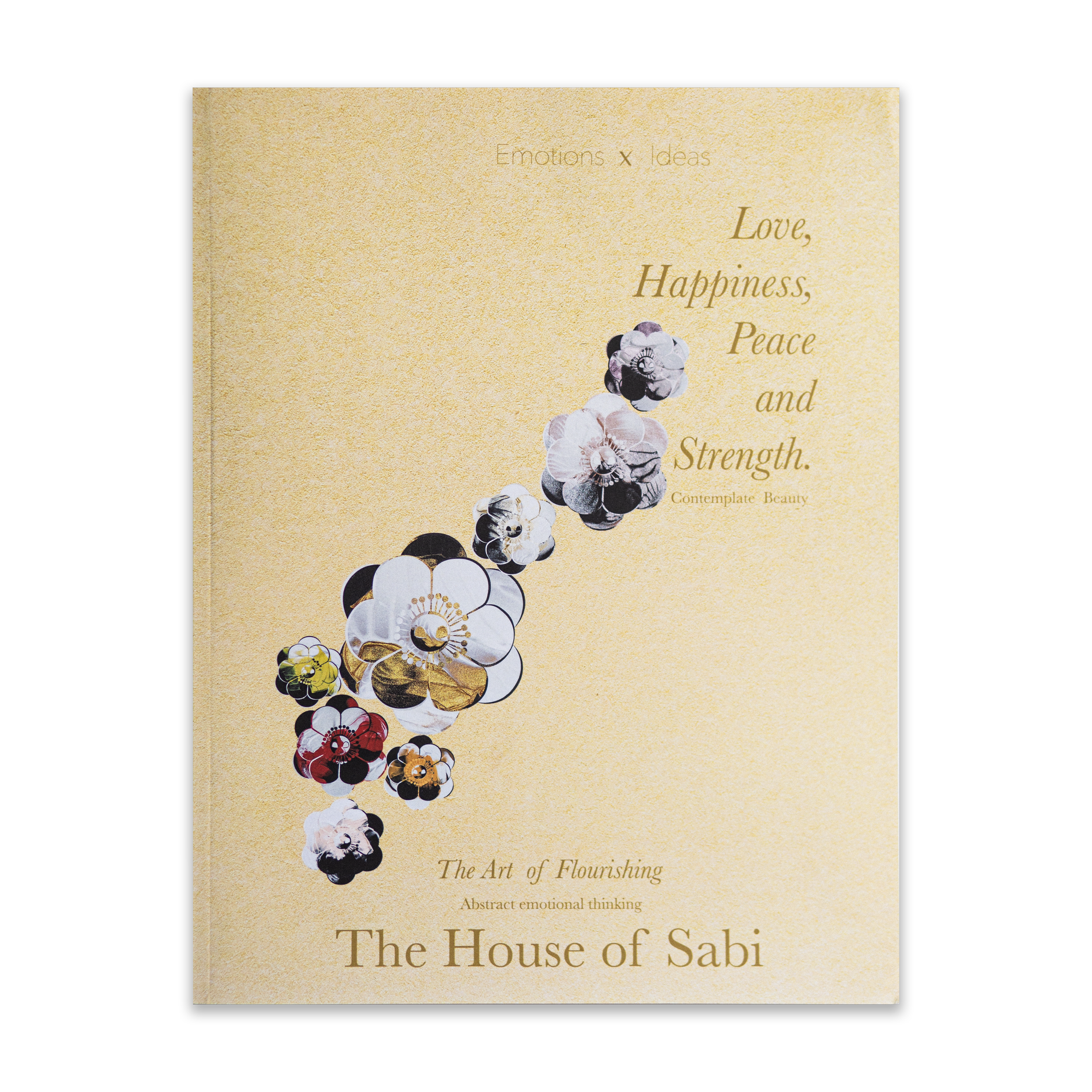 Love, Happiness, Peace and Strength