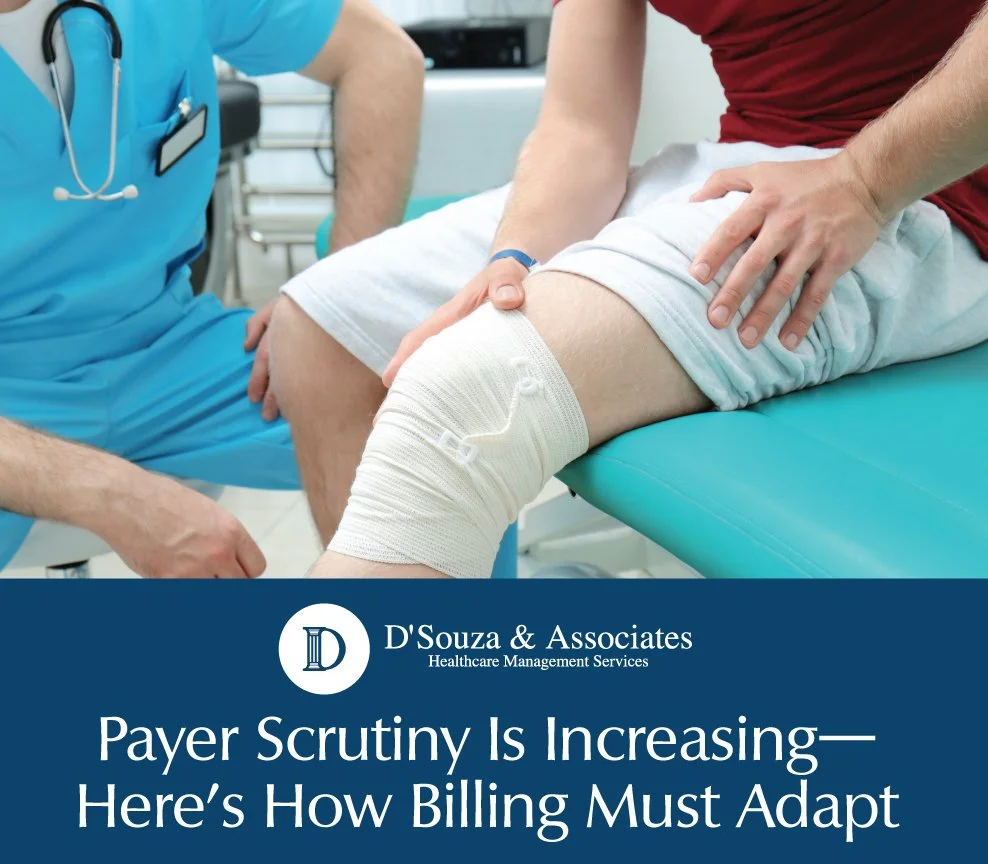 Payer Scrutiny Is Increasing—Here’s How Billing Must Adapt