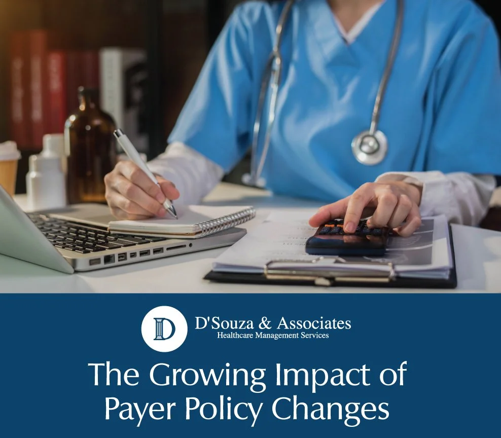 The Growing Impact of Payer Policy Changes