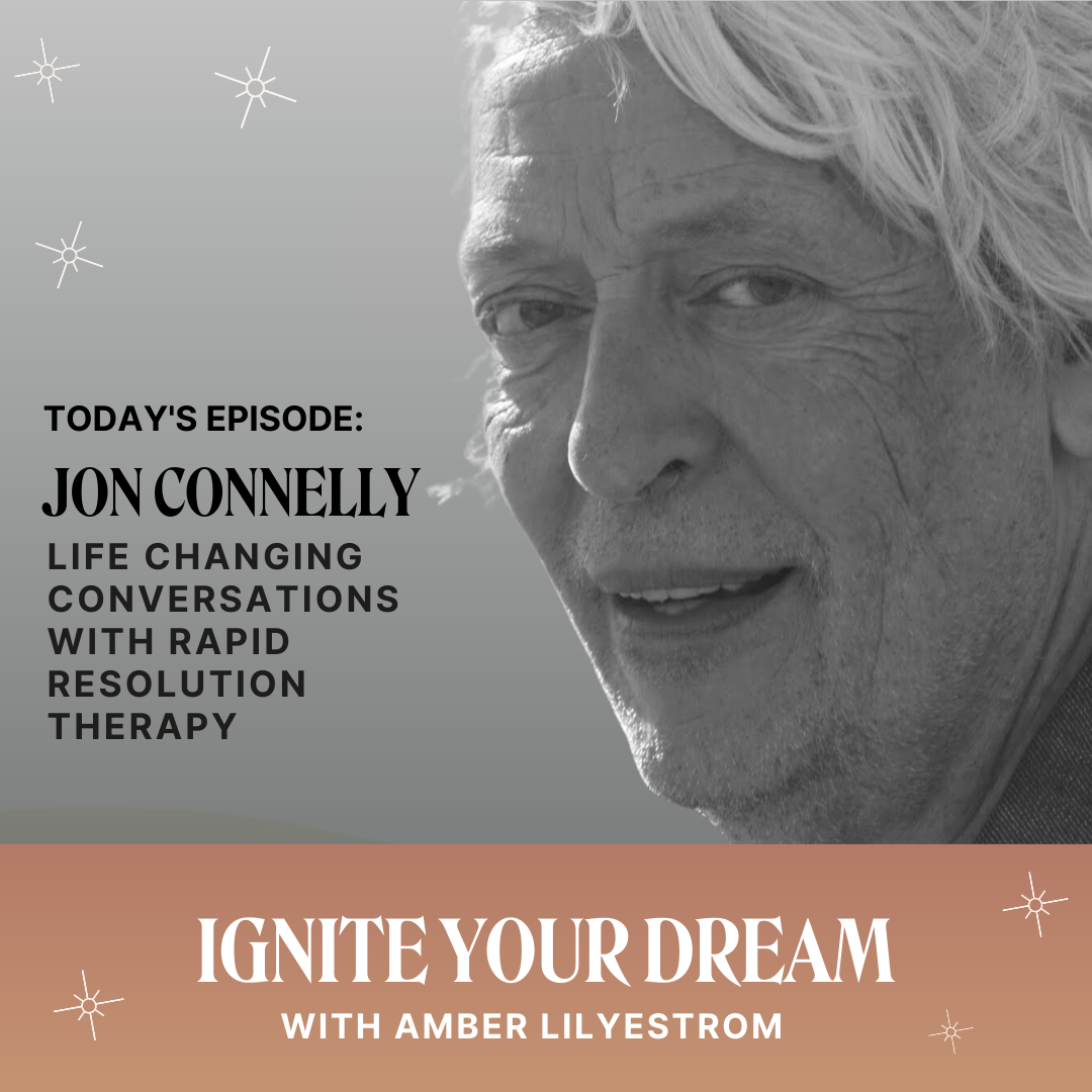 Jon Connelly on Life Changing Conversations with Rapid Resolution Therapy