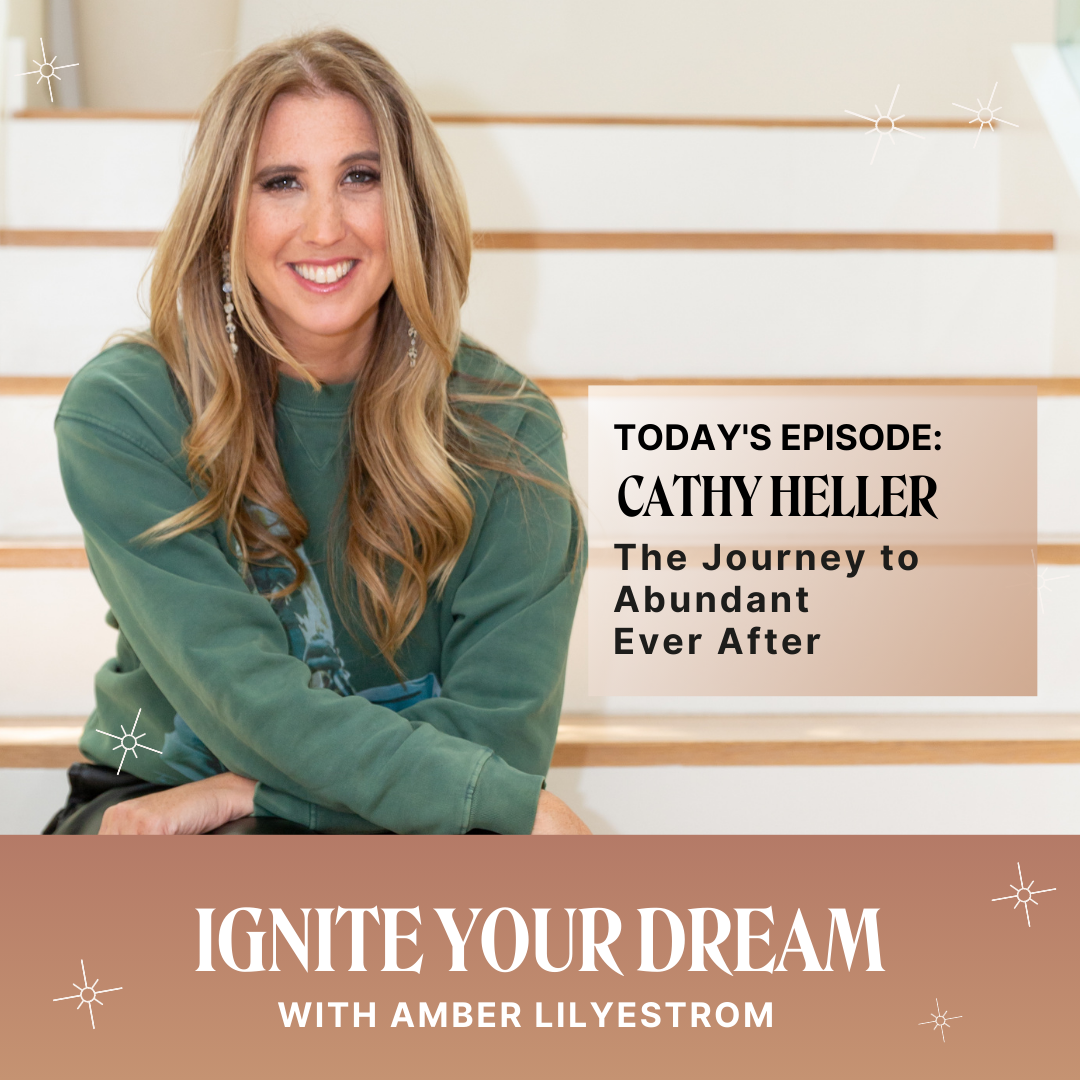 Cathy Heller on The Journey to Abundant Ever After