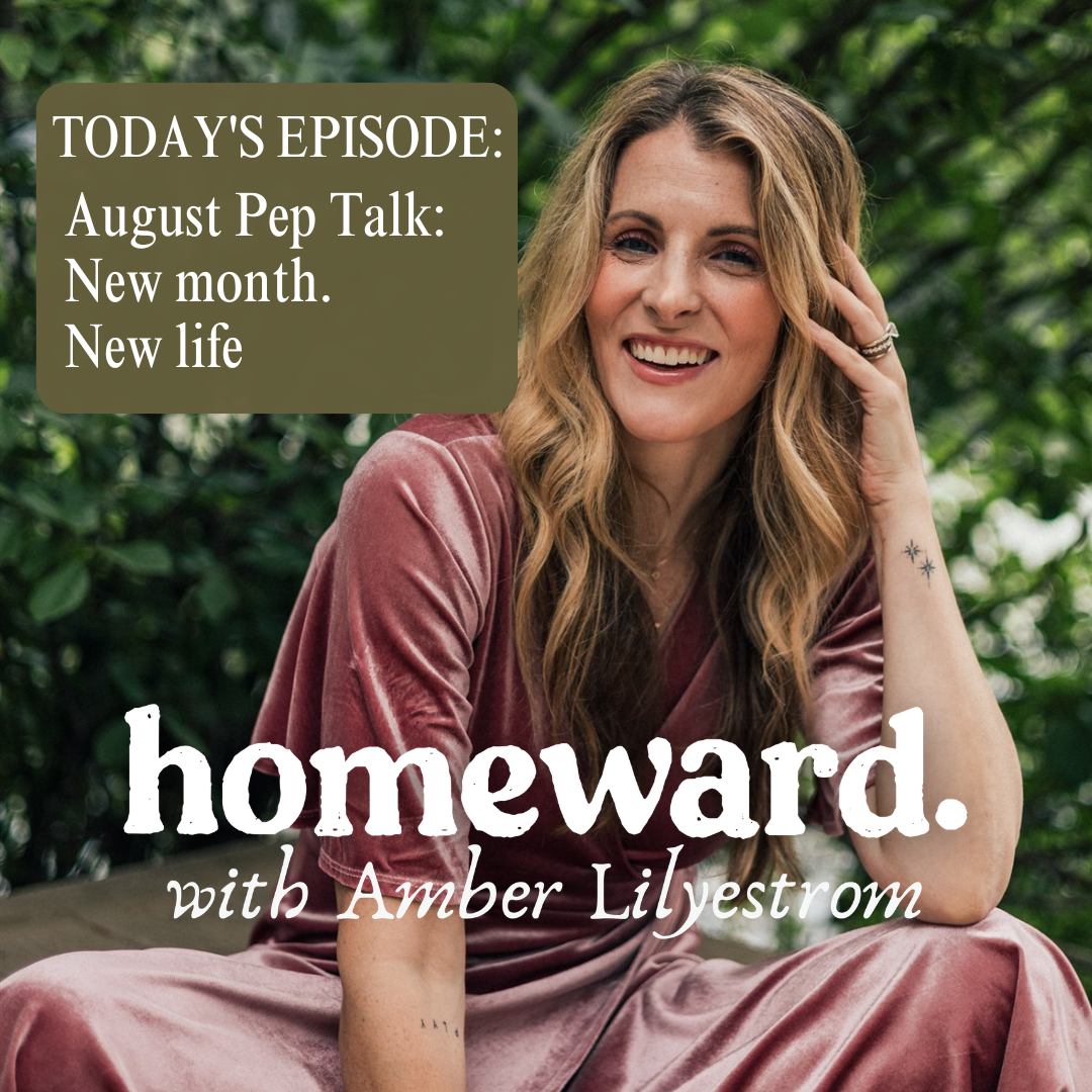 August Pep Talk: New month. New life
