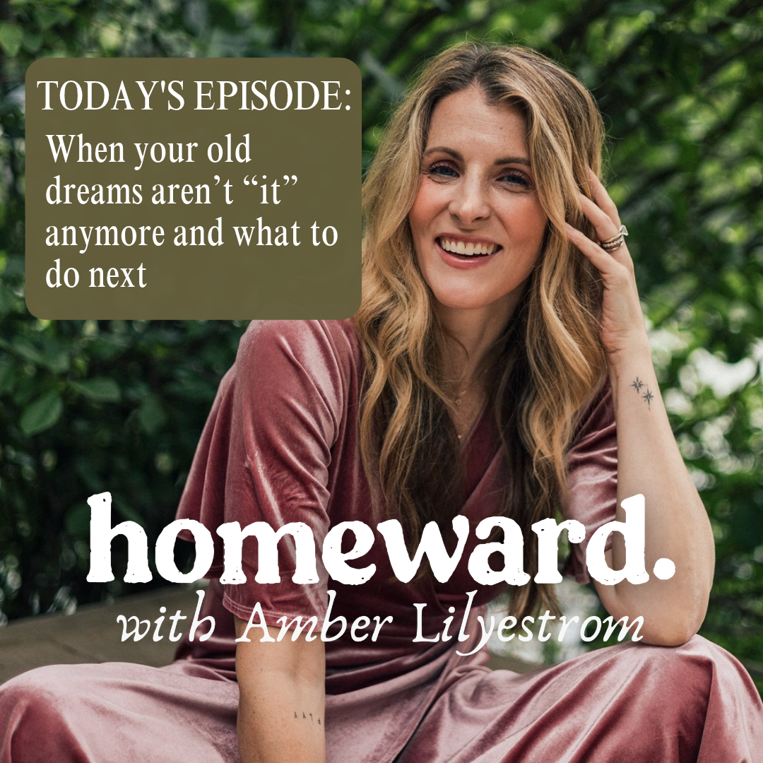 When your old dreams aren’t “it” anymore and what to do next