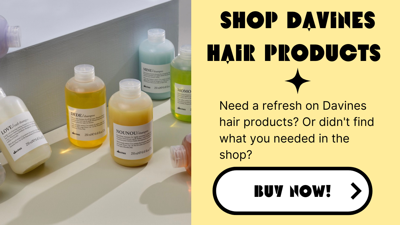 Need a refresh on Davines hair products or didn't find what you needed in the store? Order here!