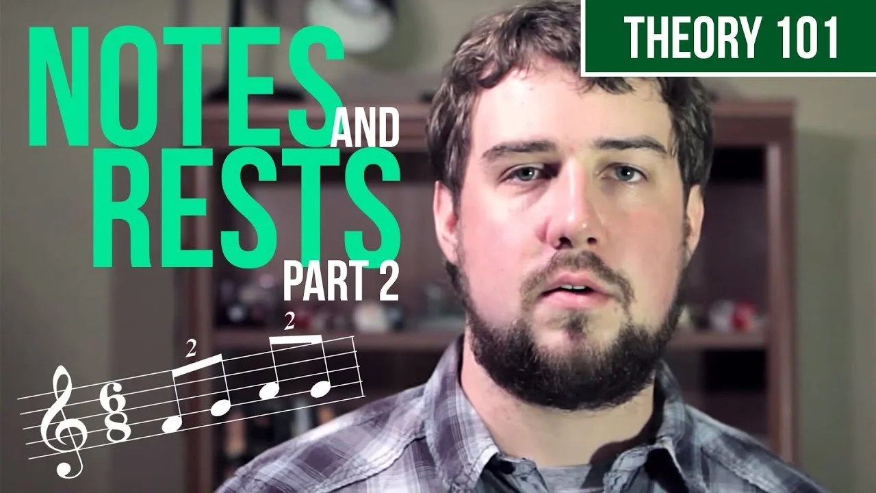 5. Notes and Rests - Part 2