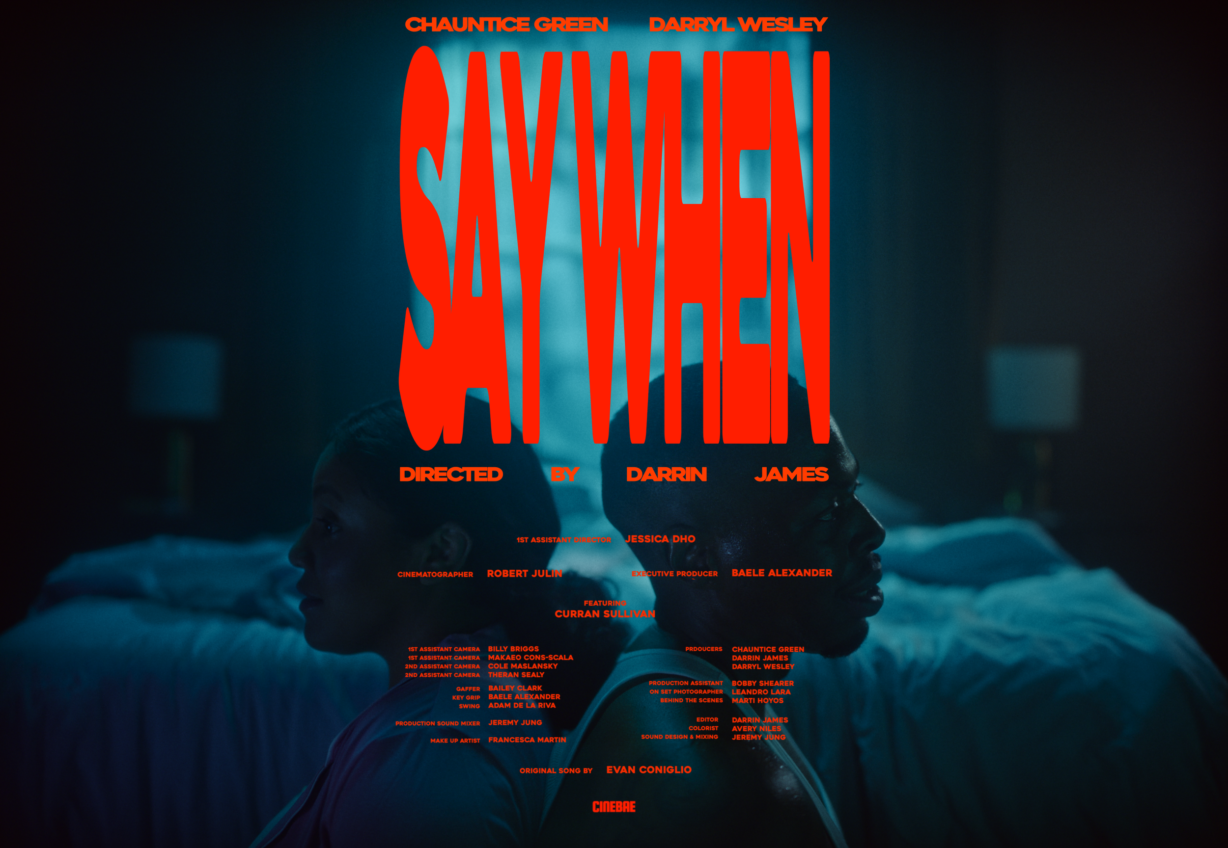 "SAY WHEN" - written by Darryl Wesley & Chauntice Green