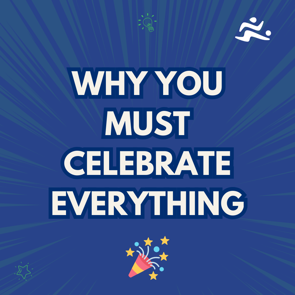 The Power of the Small Win: Why Celebrating Progress is Key to Success