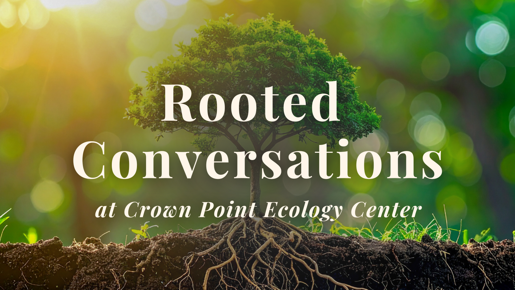 Rooted Conversations Speaker Series: Living Soil