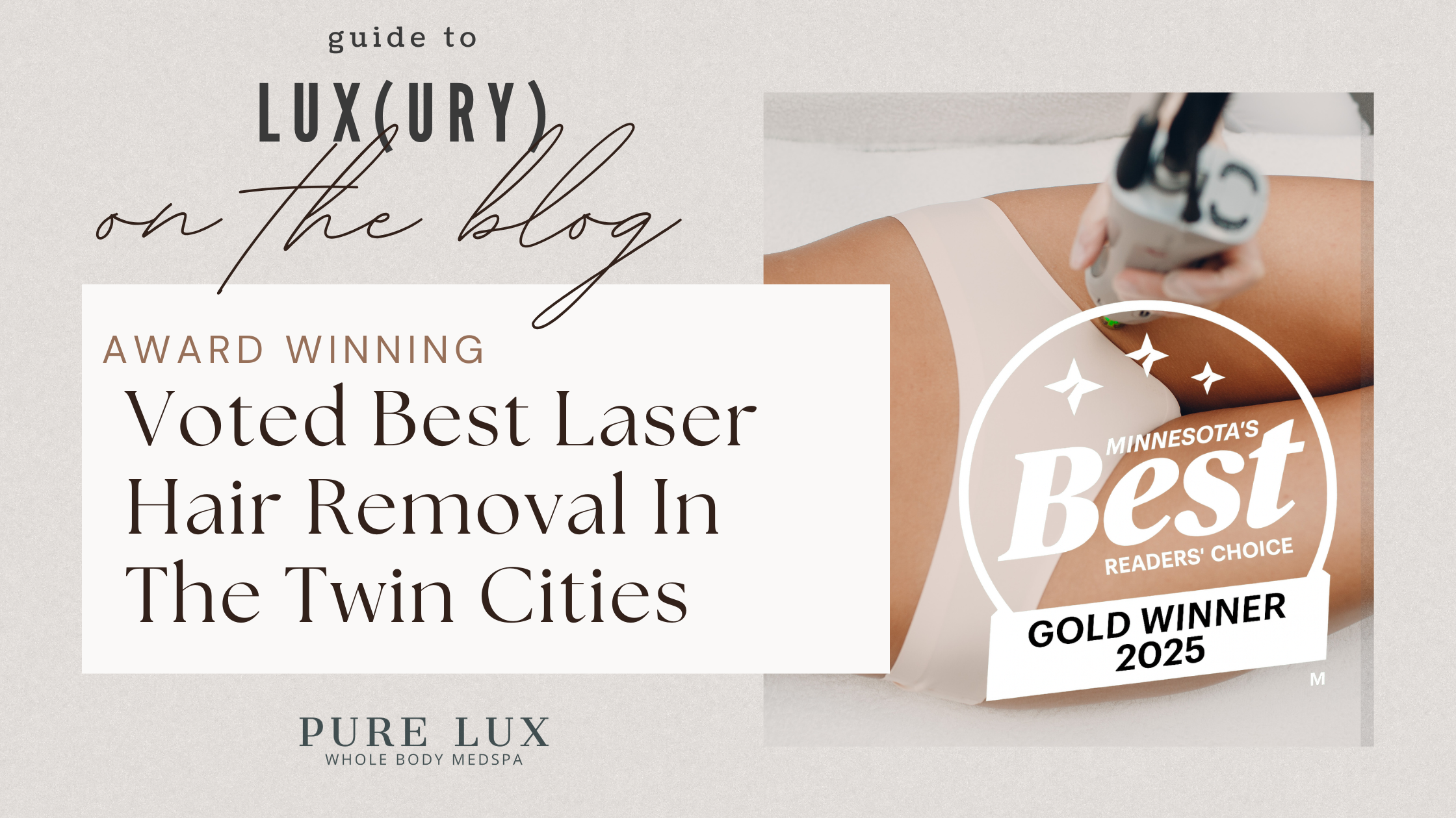 Why Pure Lux Medspa Was Voted Best Laser Hair Removal by the Star Tribune