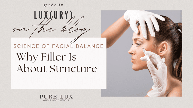 The Science of Facial Balancing: Why Filler Is About Structure — Pure ...