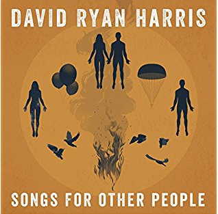 DAVID RYAN HARRIS - SONGS FOR OTHER PEOPLE  (Copy)