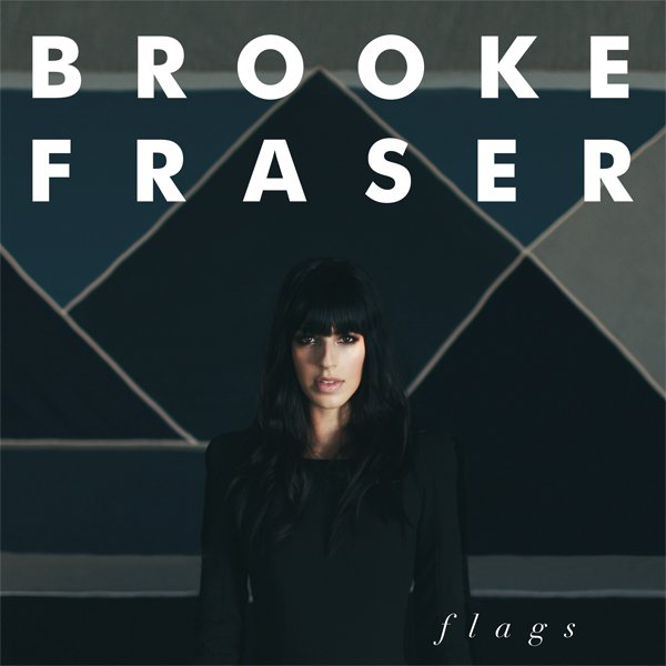 Brooke Fraser - Flags (Copy)