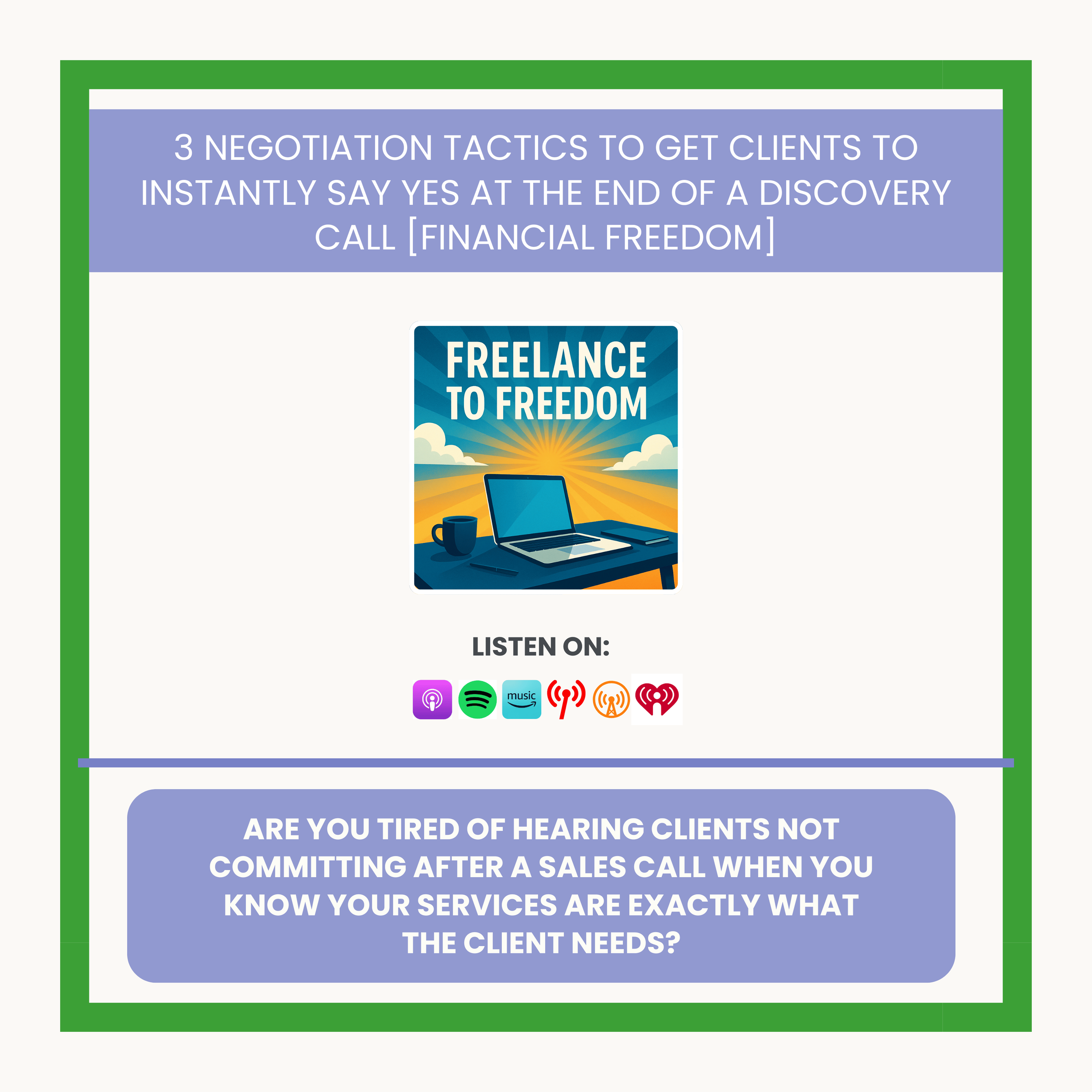 3 Negotiation Tactics To Get Clients to Instantly Say YES at The End of a Discovery Call [Financial Freedom]