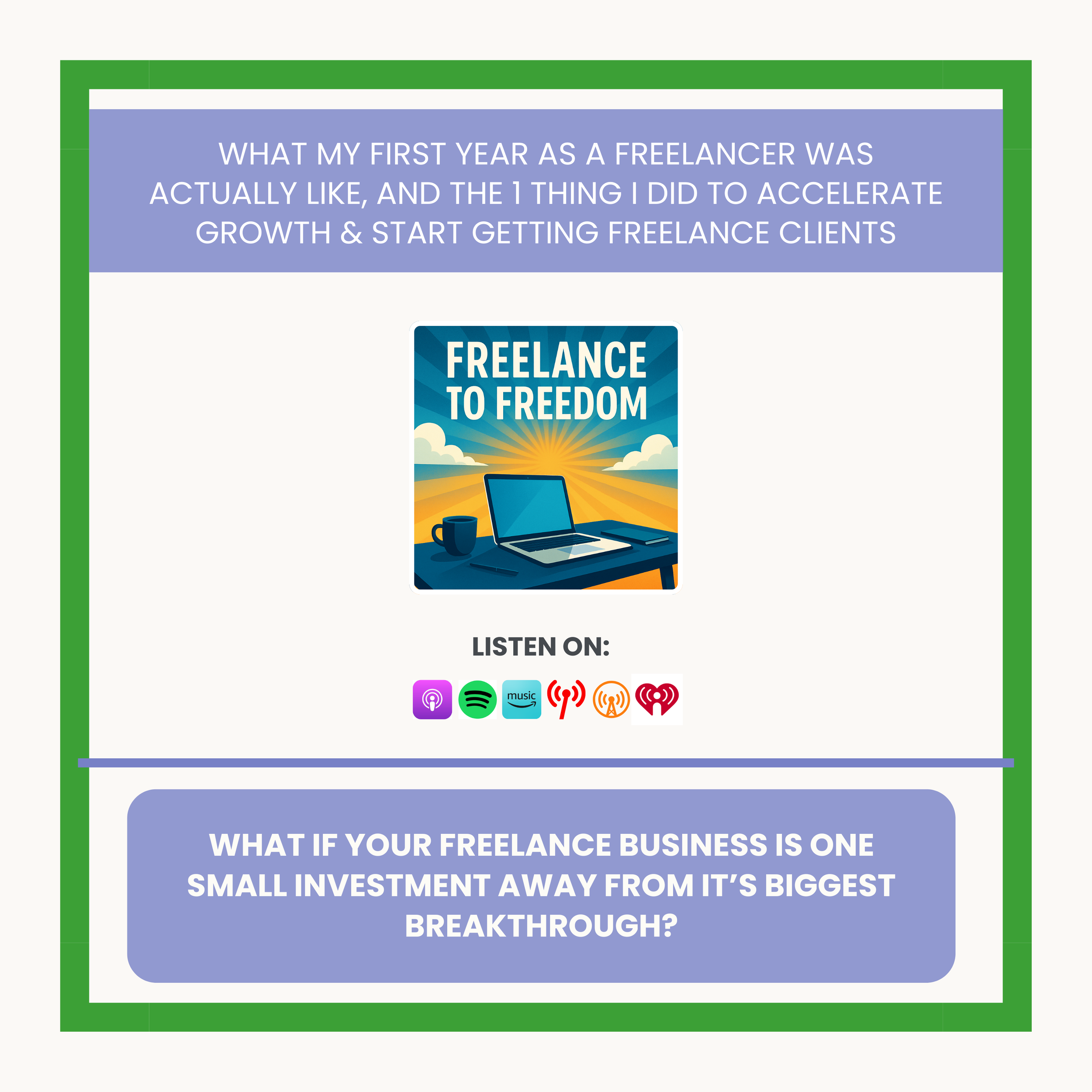 What My First Year As A Freelancer Was ACTUALLY Like, And The 1 Thing I Did To ACCELERATE Growth &amp; Start Getting Freelance Clients