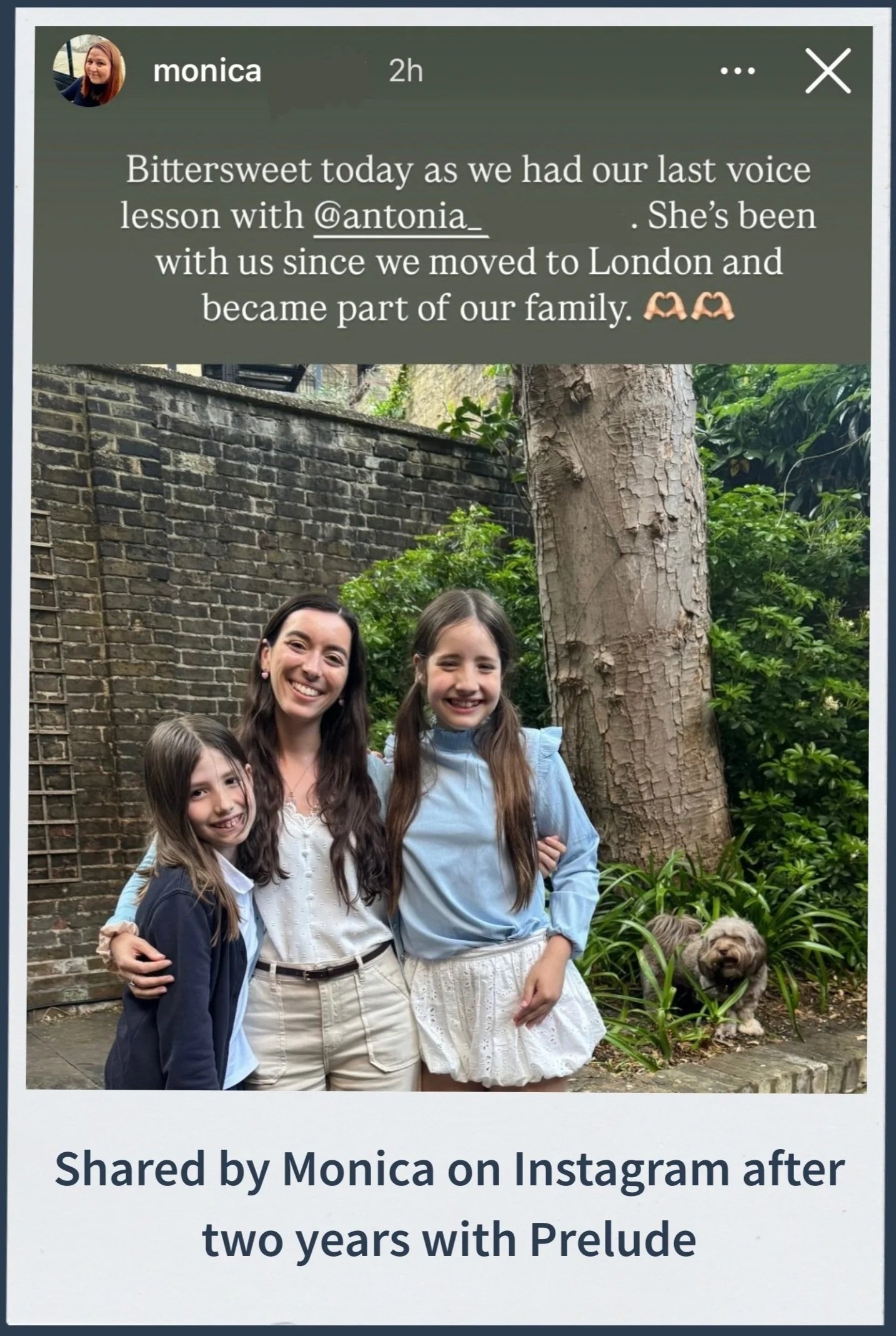 Shared by Monica on Instagram after two years with Prelude.