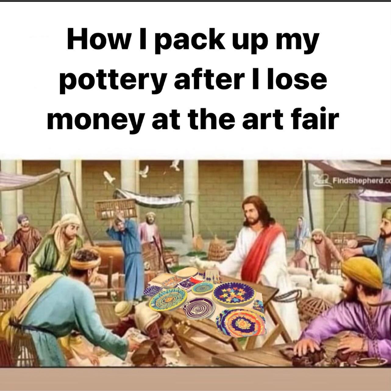 #WWJD? Sell pottery at art fairs or sell online? Let us know what you think in the comments 🤔 #tbt #artfair #jesus #potter #sell #hustle #pottery #working #inthered