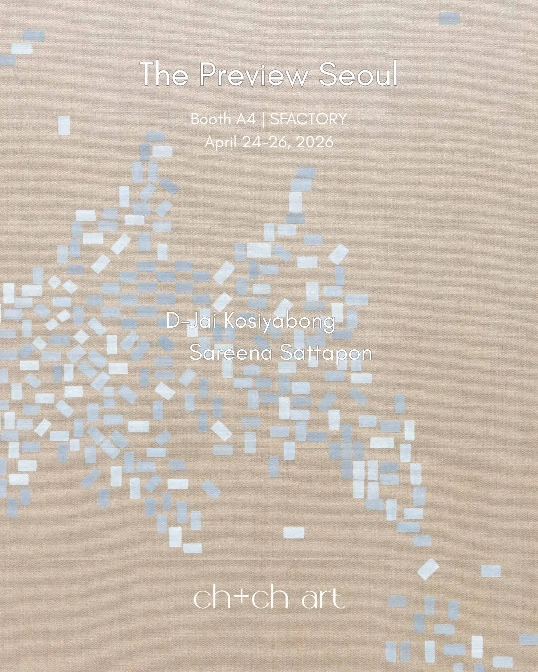 #artfairnews

ch+ch art will participate in the upcoming edition of <The Preview Seoul>, with works by D-Jai Kosiyabong and Sareena Sattapon. Please come find us at Booth A4!

츠앤츠 아트는 다음 주에 열리는 <더프리뷰 서울>에 참여합니다. 태국 작가 디자이 코시아봉과 사리나 사타폰의 작