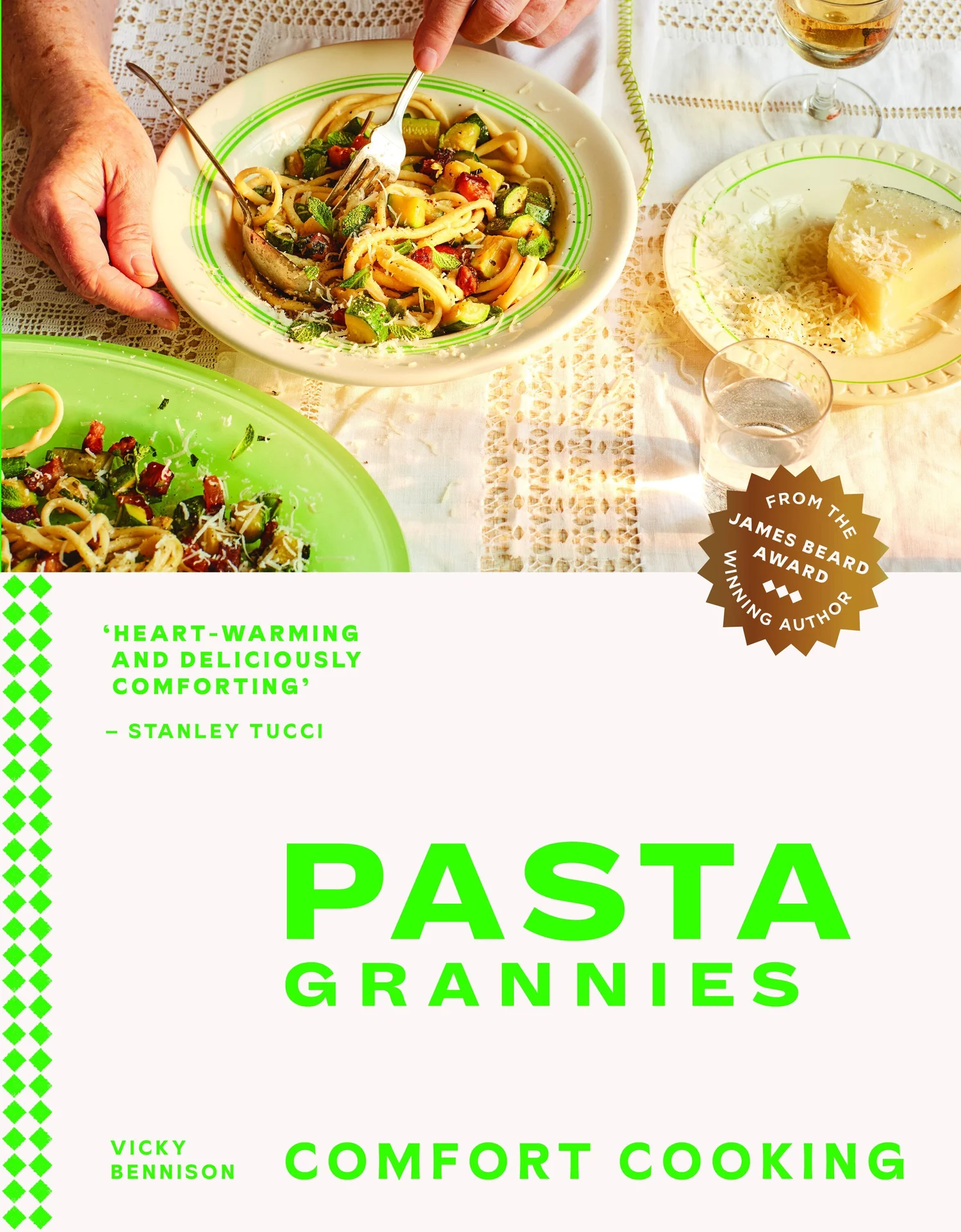 Pasta Grannies Comfort Cooking by Vicky Bennison — Hunter & Folk