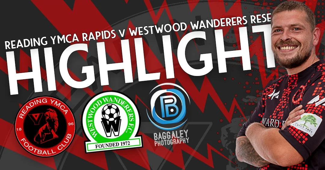 MATCH HIGHLIGHTS: READING YMCA RAPIDS v WESTWOOD WANDERERS RESERVES