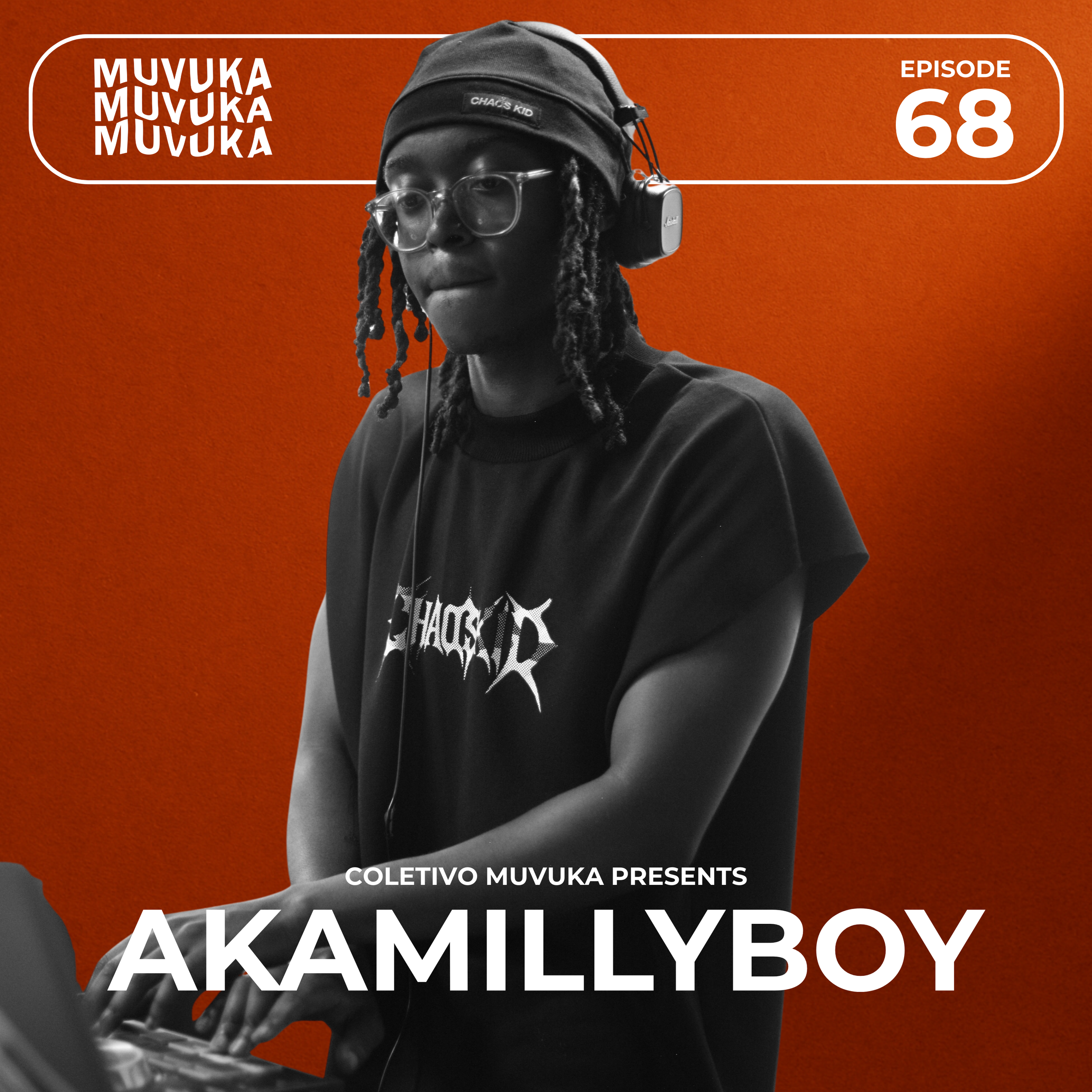 Muvuka Radioshow 068: AKAMILLYBOY