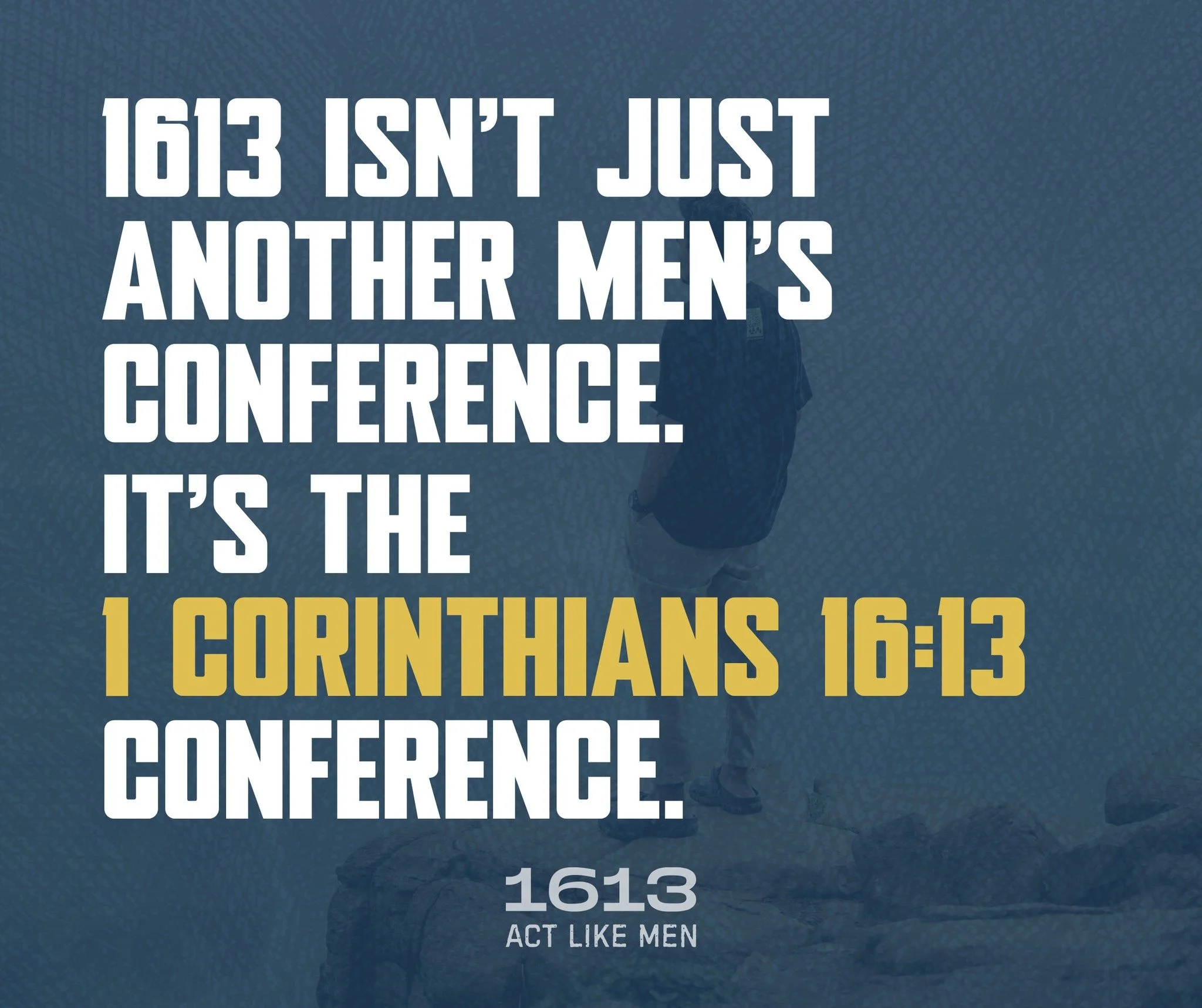 1613 Men’s Conference LIVE & Camping Retreat Ticket