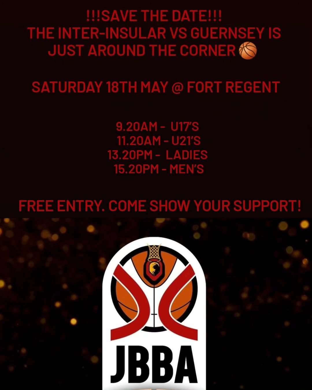 Save the date!!!

Jersey vs Guernsey inter-insulars!

Saturday 18th May 2024 at Fort Regent!

Schedule:

9.20am - U17&rsquo;s 
11.20am - U21&rsquo;s
13.20pm - Ladies 
15.20pm - Men&rsquo;s

🏀 🏀 🏀