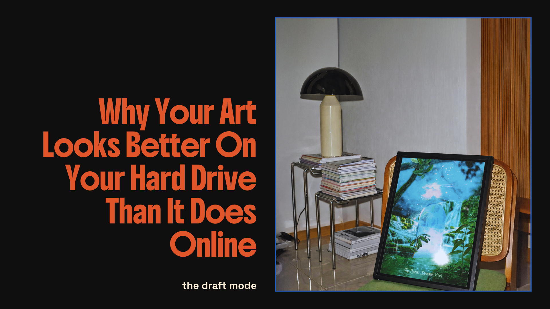 Why Your Art Looks Better On Your Hard Drive Than It Does Nnline