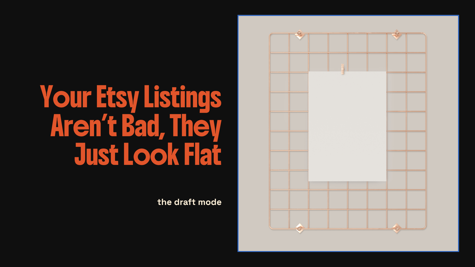 Your Etsy Listings Aren’t Bad, They Just Look Flat