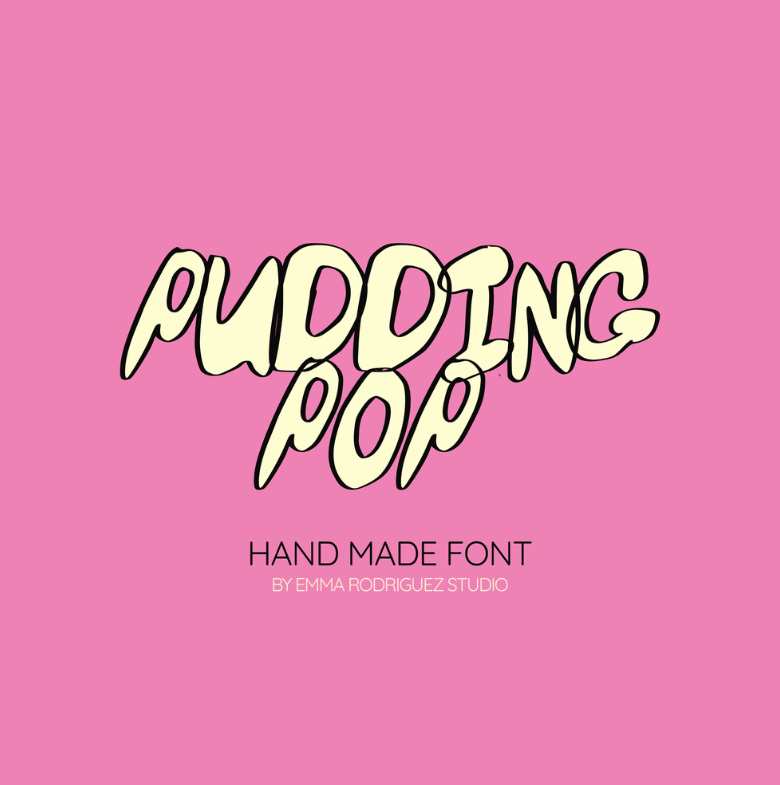 Pink background with 'Pudding Pop' written in large, cream-colored, hand-made style font with black outline. Below, smaller black text reads 'Hand Made Font by Emma Rodriguez Studio'.