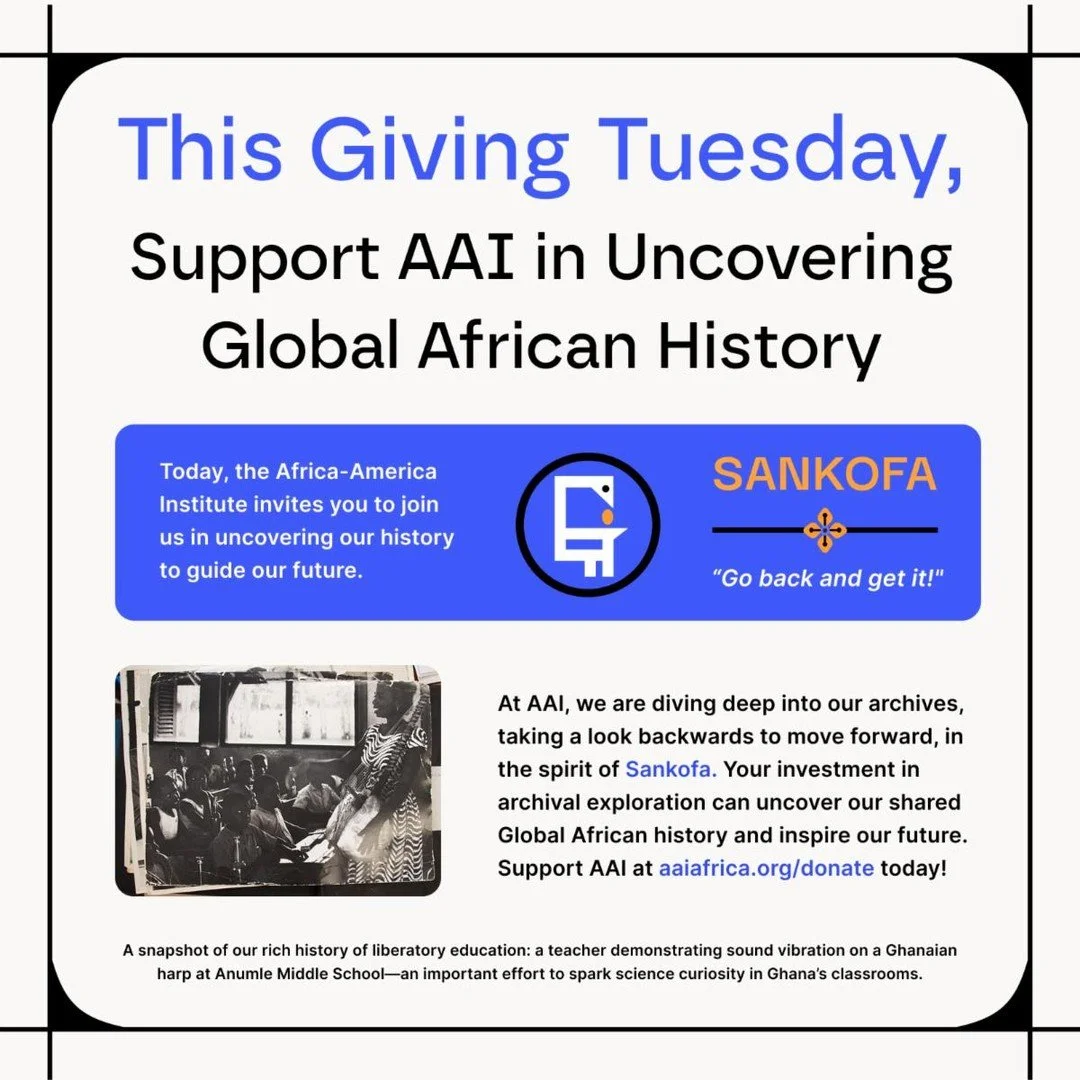 On Giving Tuesday, support AAI in uncovering and sharing global African history as we work to digitize and preserve over 70 years of our archives. Making available these never-before-seen pieces of African and African-American history requires signif